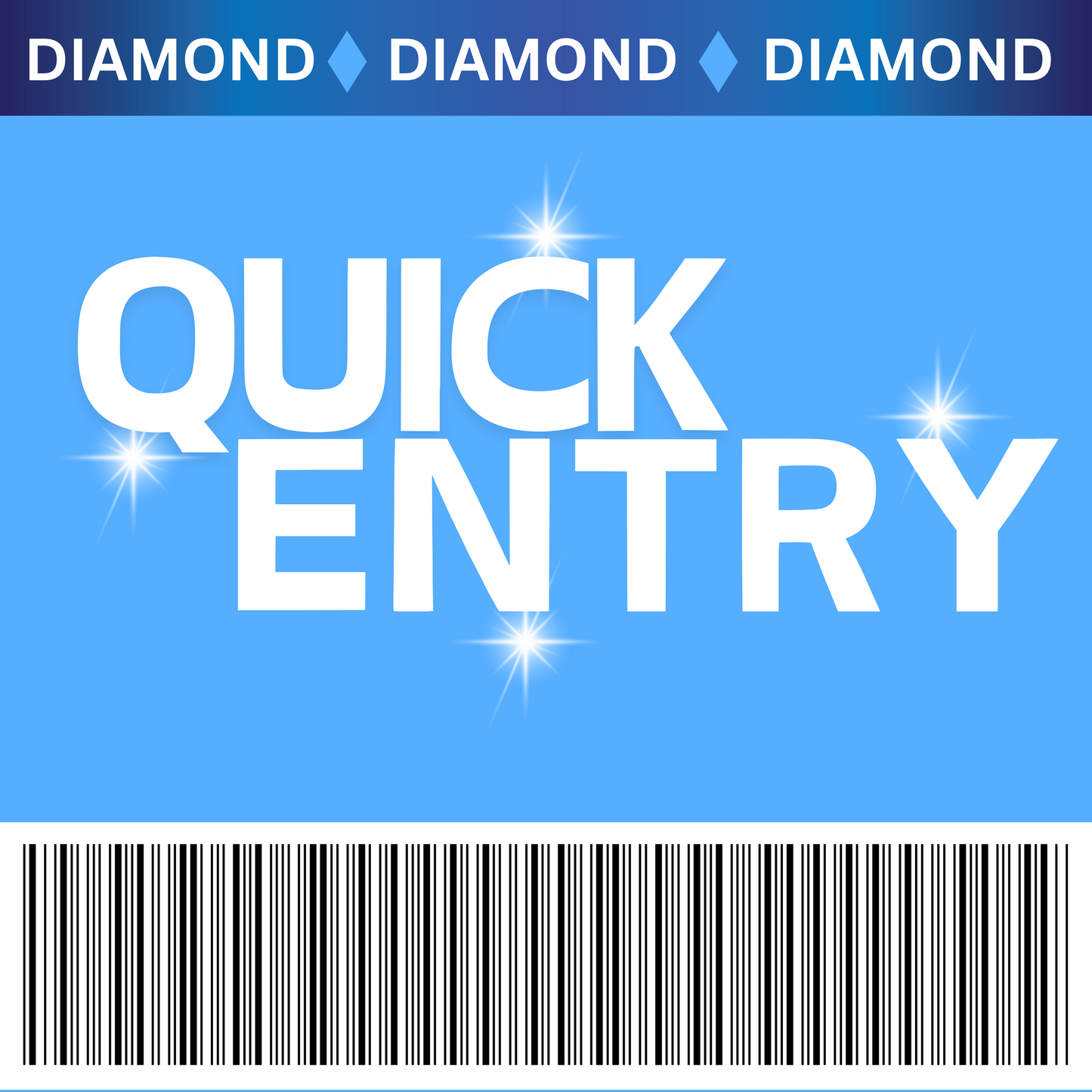 Quick Entry - Diamond