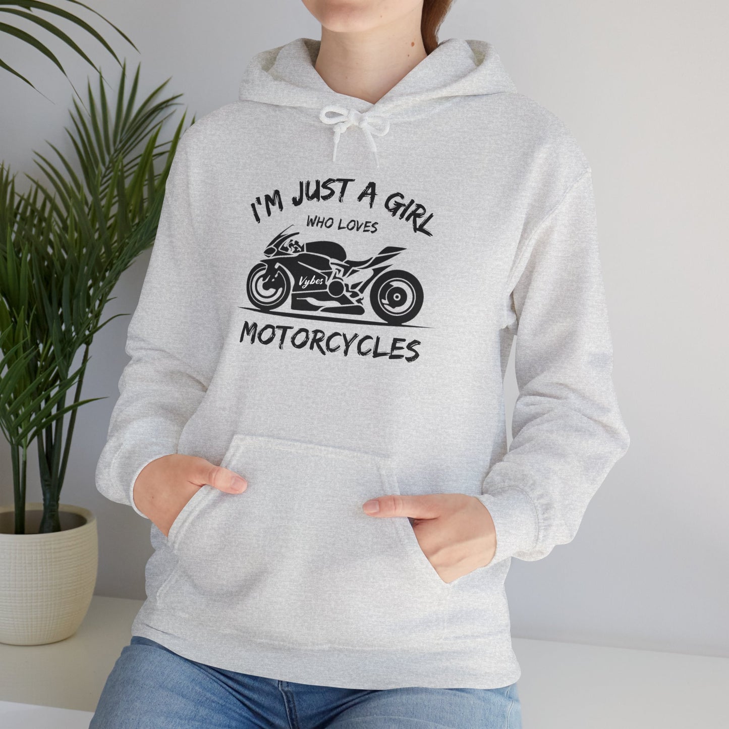 I'm Just A Girl Hoodie