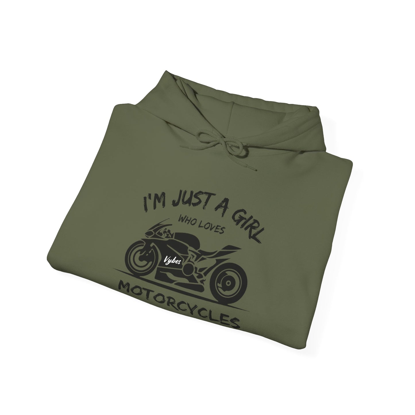 I'm Just A Girl Hoodie