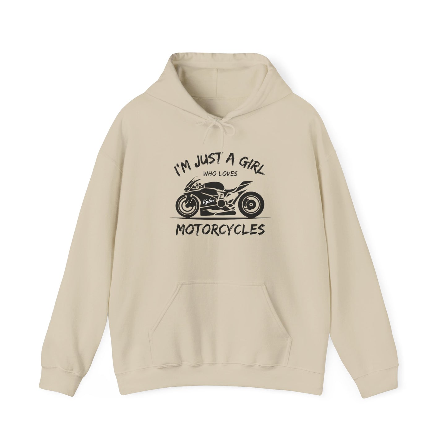 I'm Just A Girl Hoodie