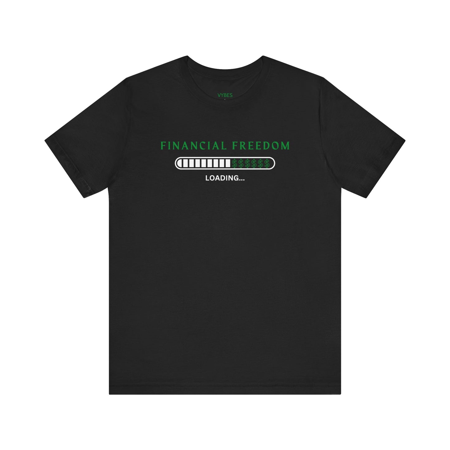 Financial Freedom Tee