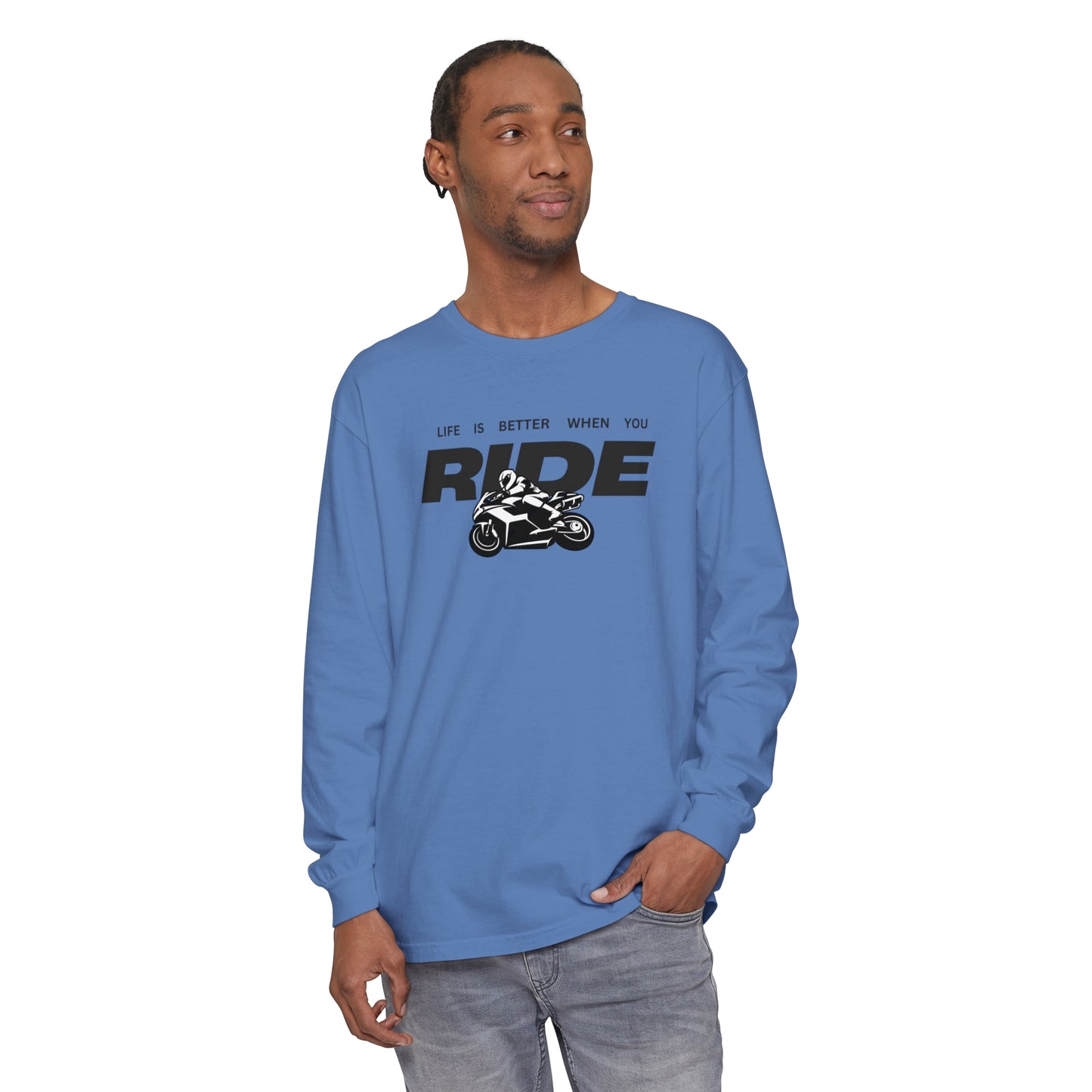 'Life is Better When You Ride' - Long Sleeve T-Shirt