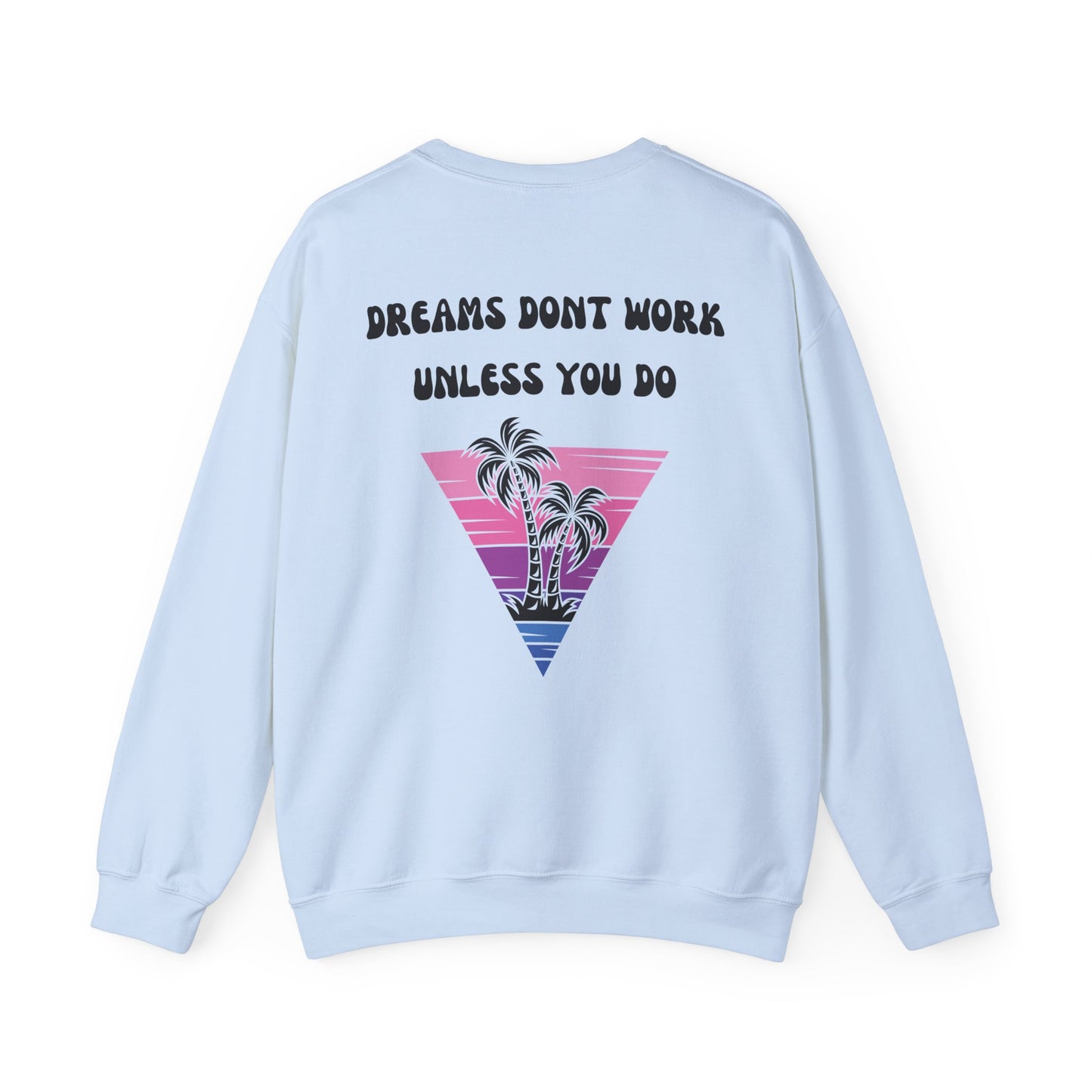 Dreams Vybes Sweatshirt