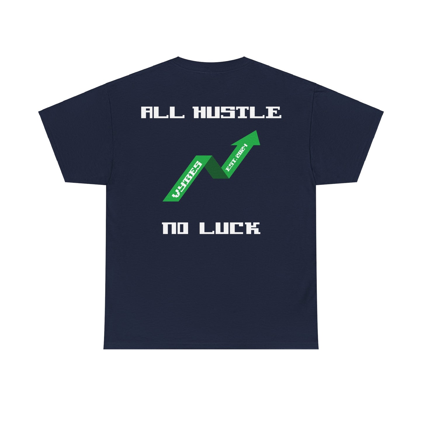 All Hustle Tee