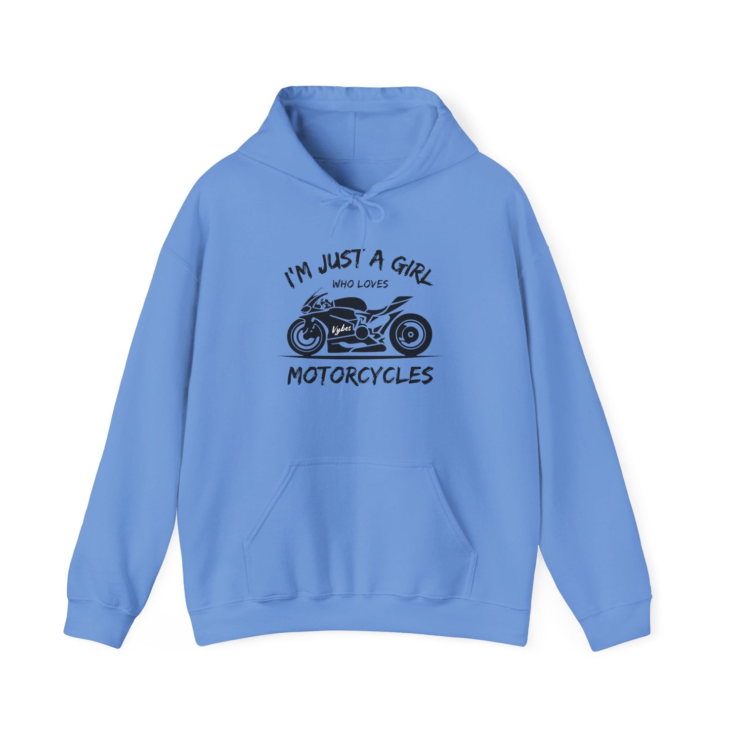 I'm Just A Girl Hoodie