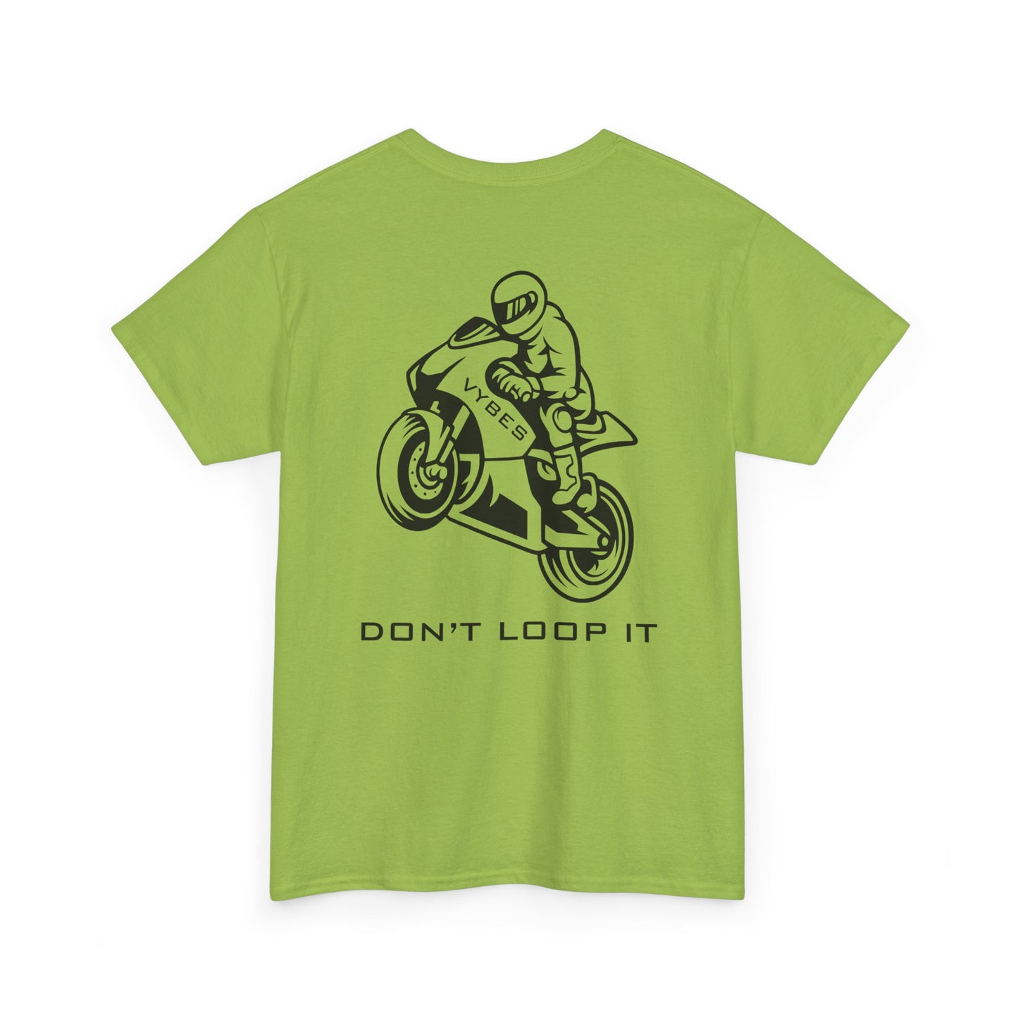 Don't Loop It Tee