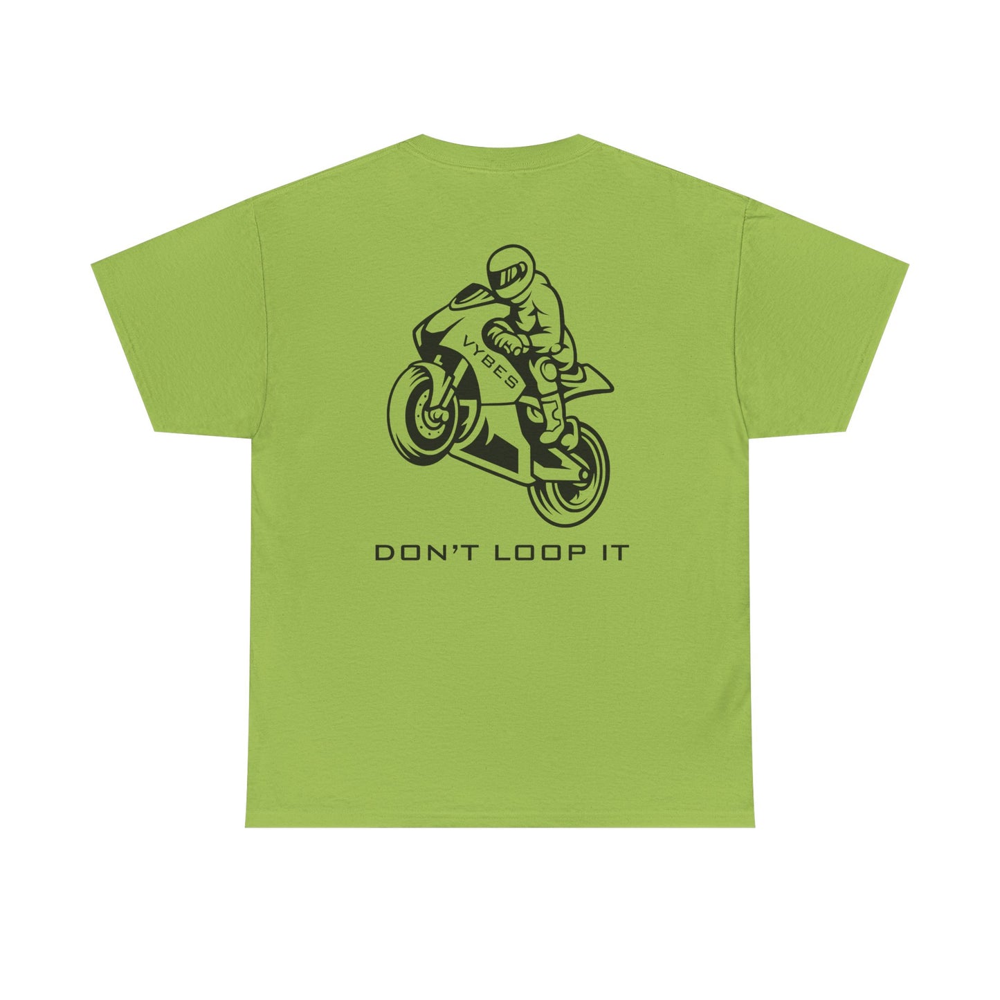 Don't Loop It Tee