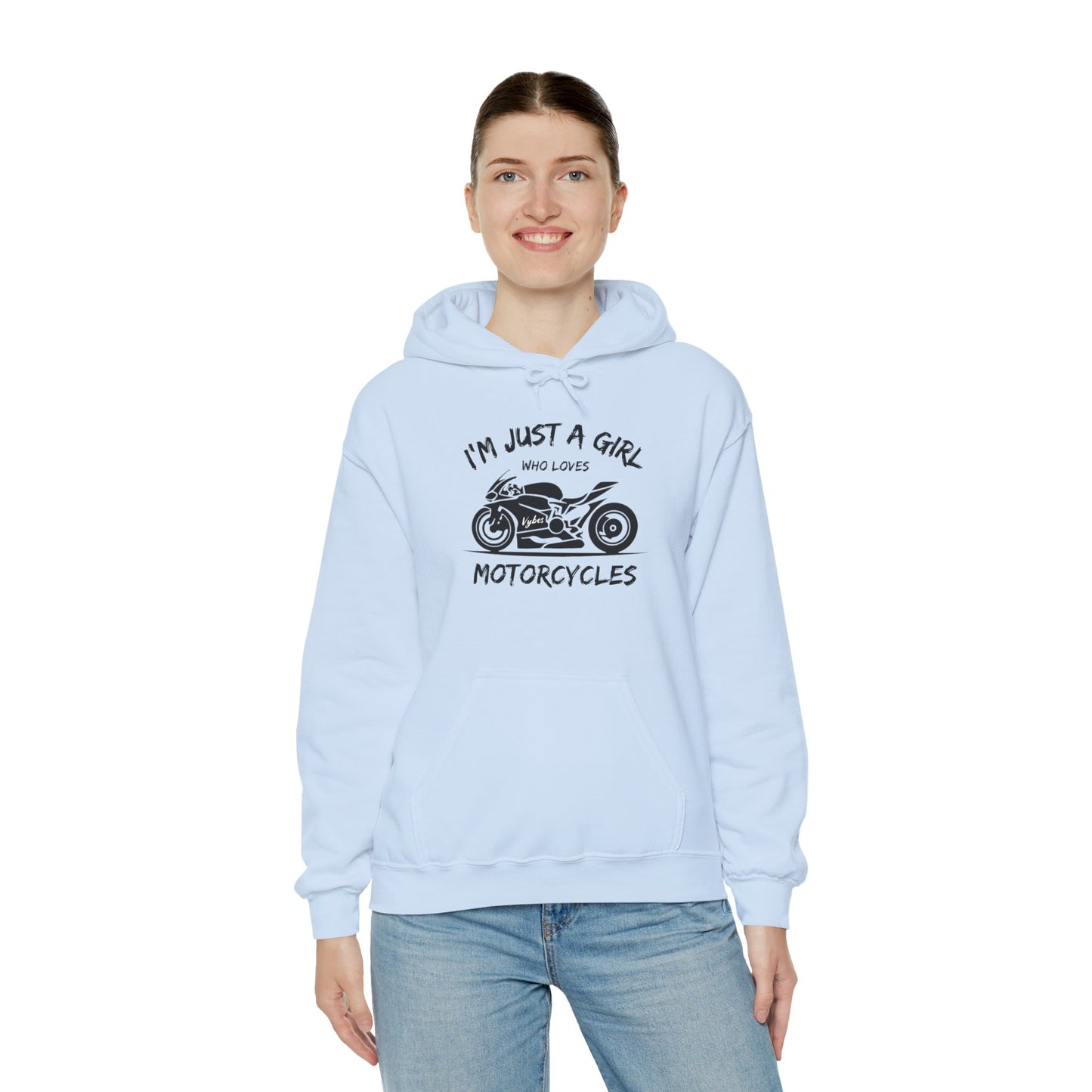I'm Just A Girl Hoodie