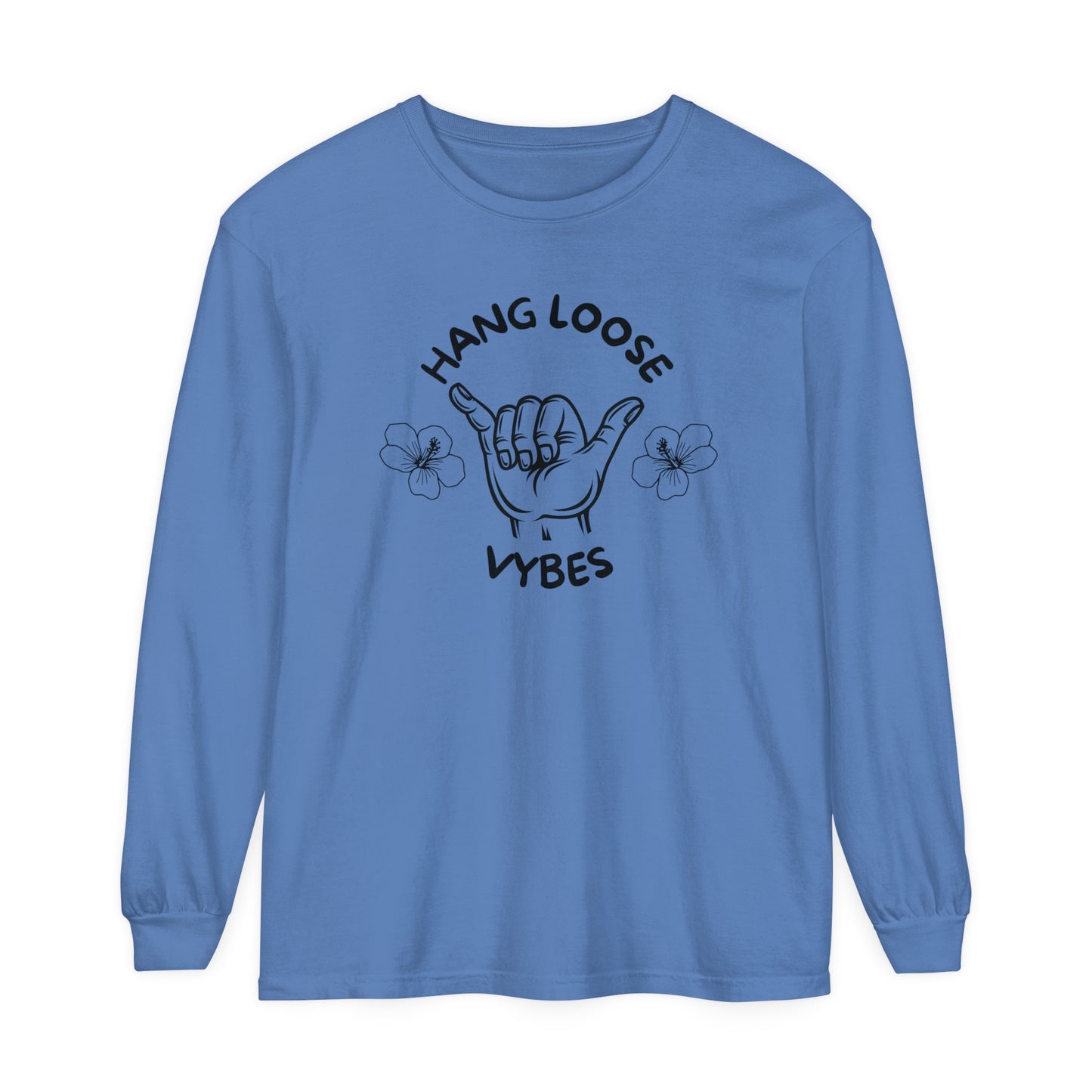 Hang Loose Vybes Long Sleeve T-Shirt