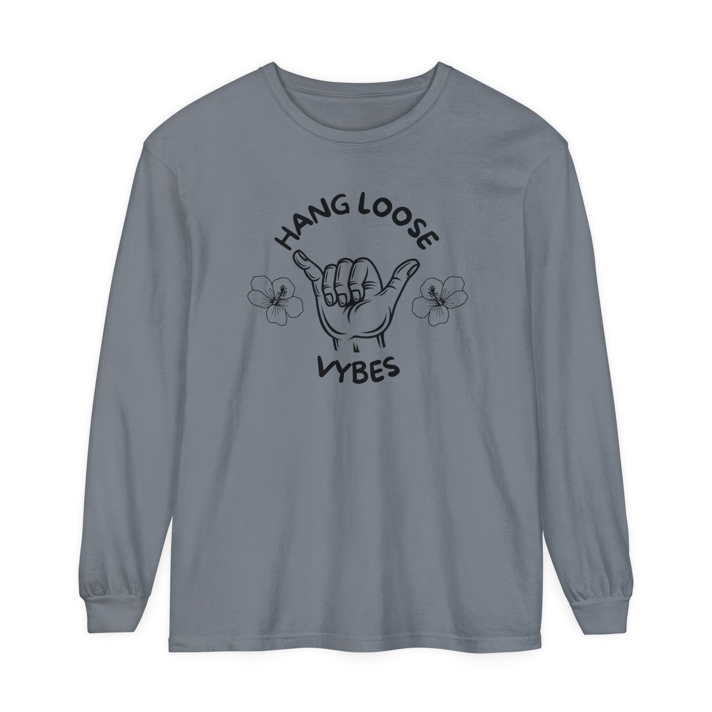Hang Loose Vybes Long Sleeve T-Shirt