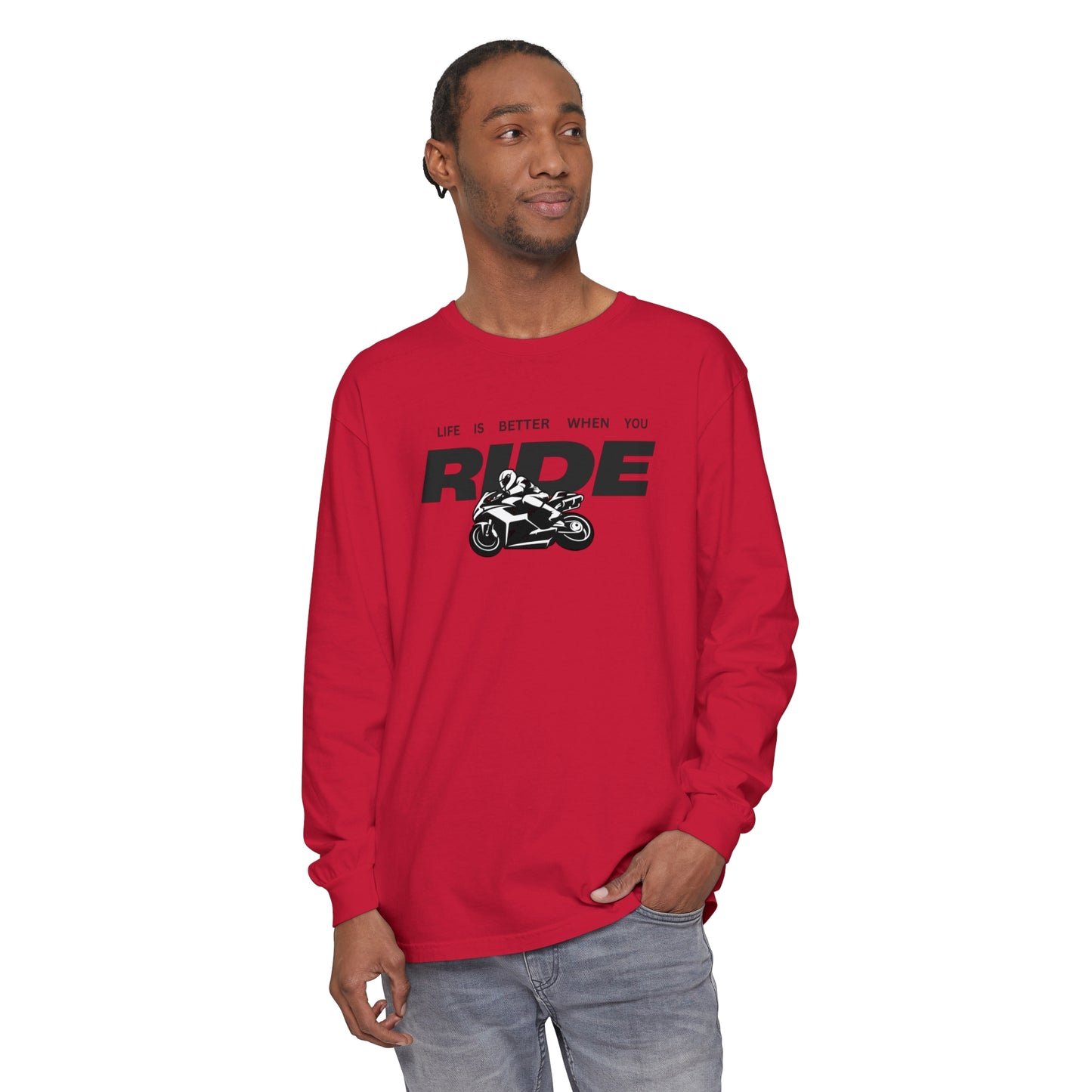 'Life is Better When You Ride' - Long Sleeve T-Shirt