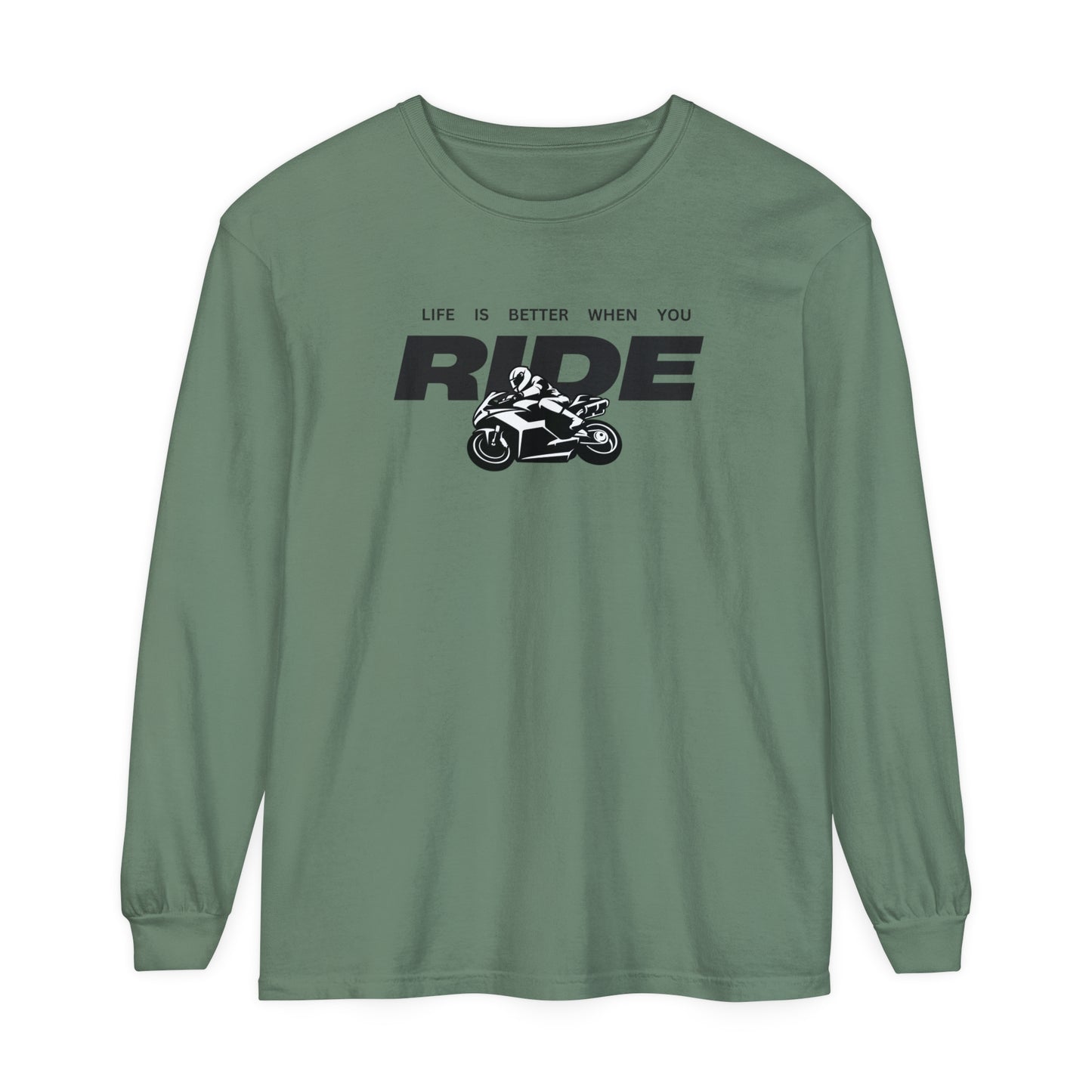 'Life is Better When You Ride' - Long Sleeve T-Shirt