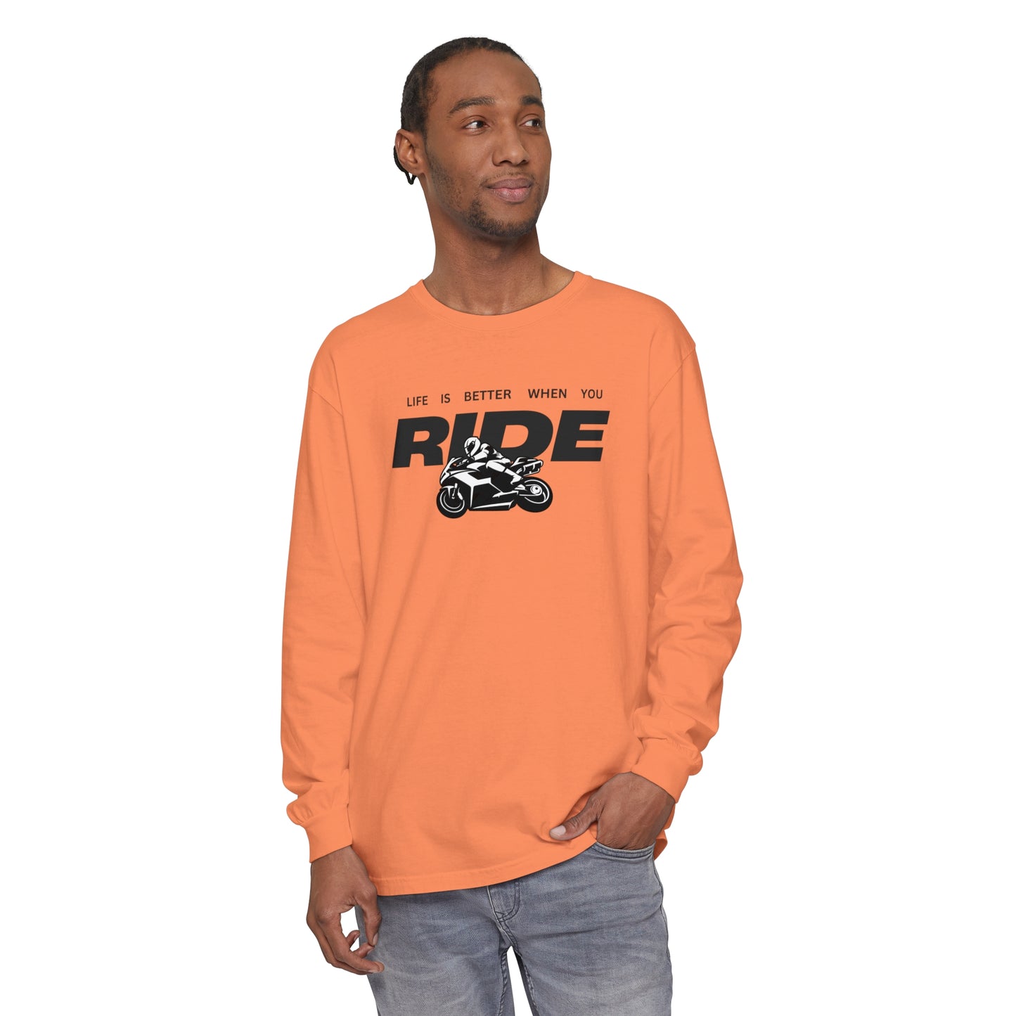 'Life is Better When You Ride' - Long Sleeve T-Shirt