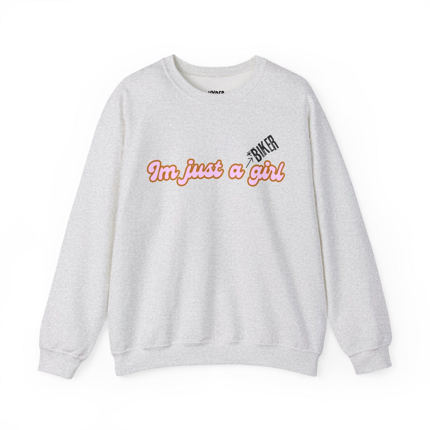 I'm Just a Girl Crewneck Sweatshirt