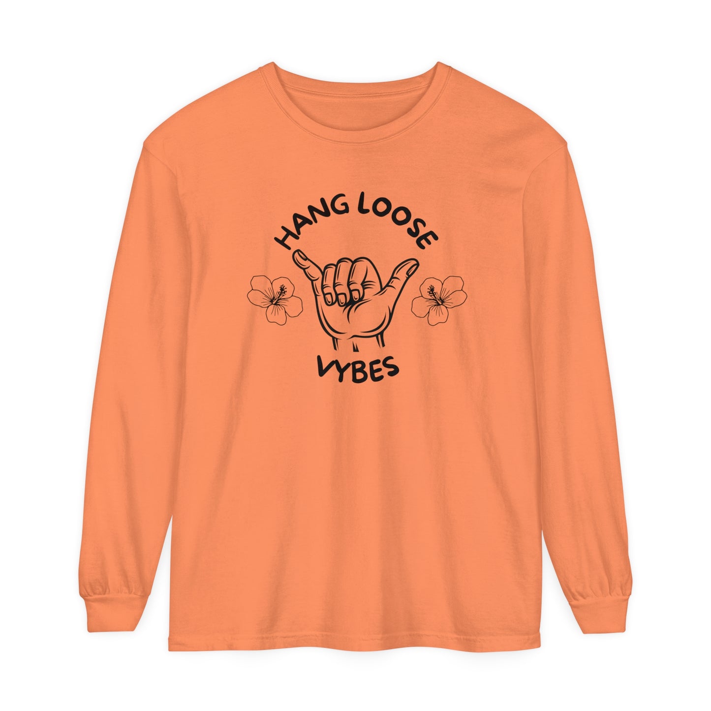 Hang Loose Vybes Long Sleeve T-Shirt