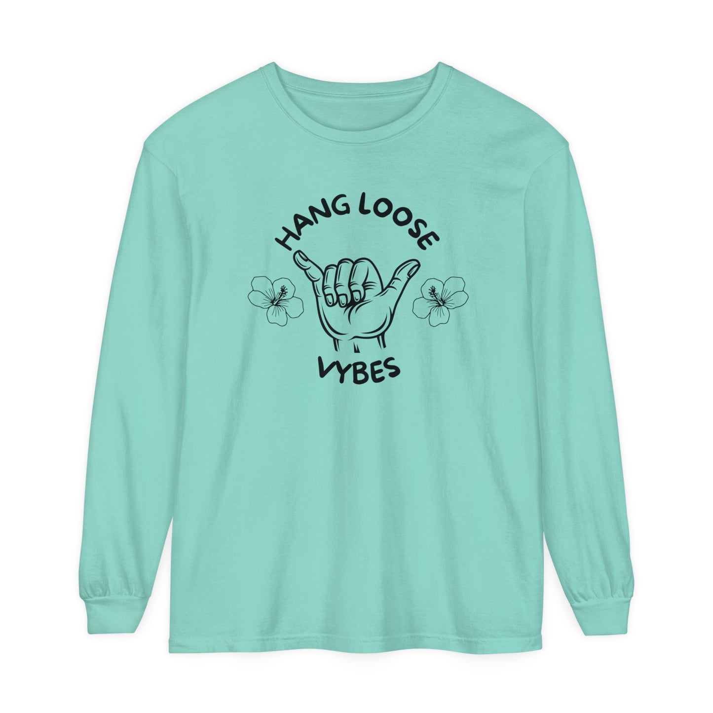 Hang Loose Vybes Long Sleeve T-Shirt