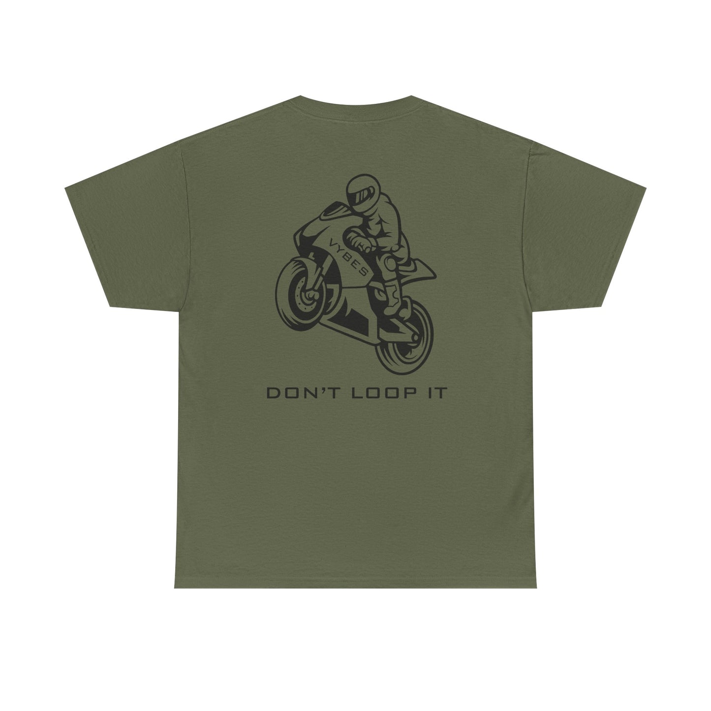 Don't Loop It Tee