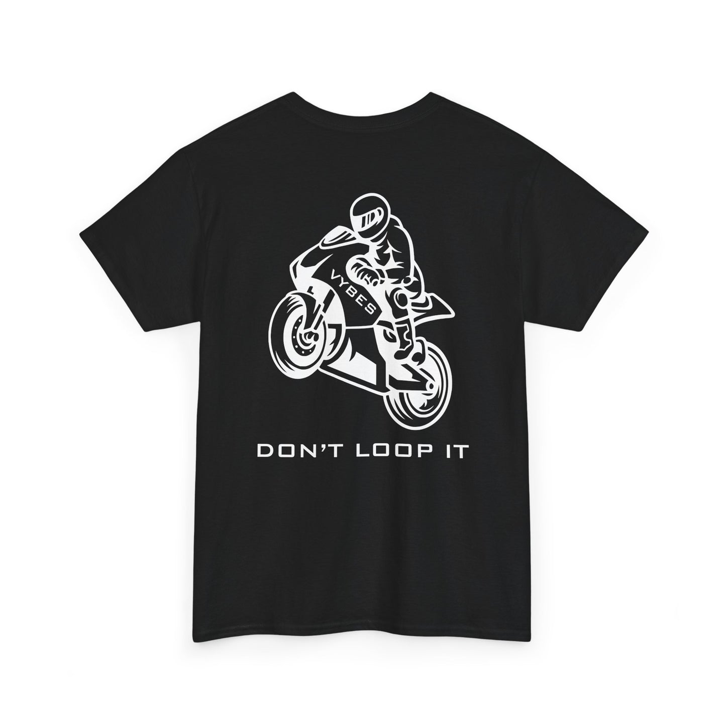 Don't Loop It Tee