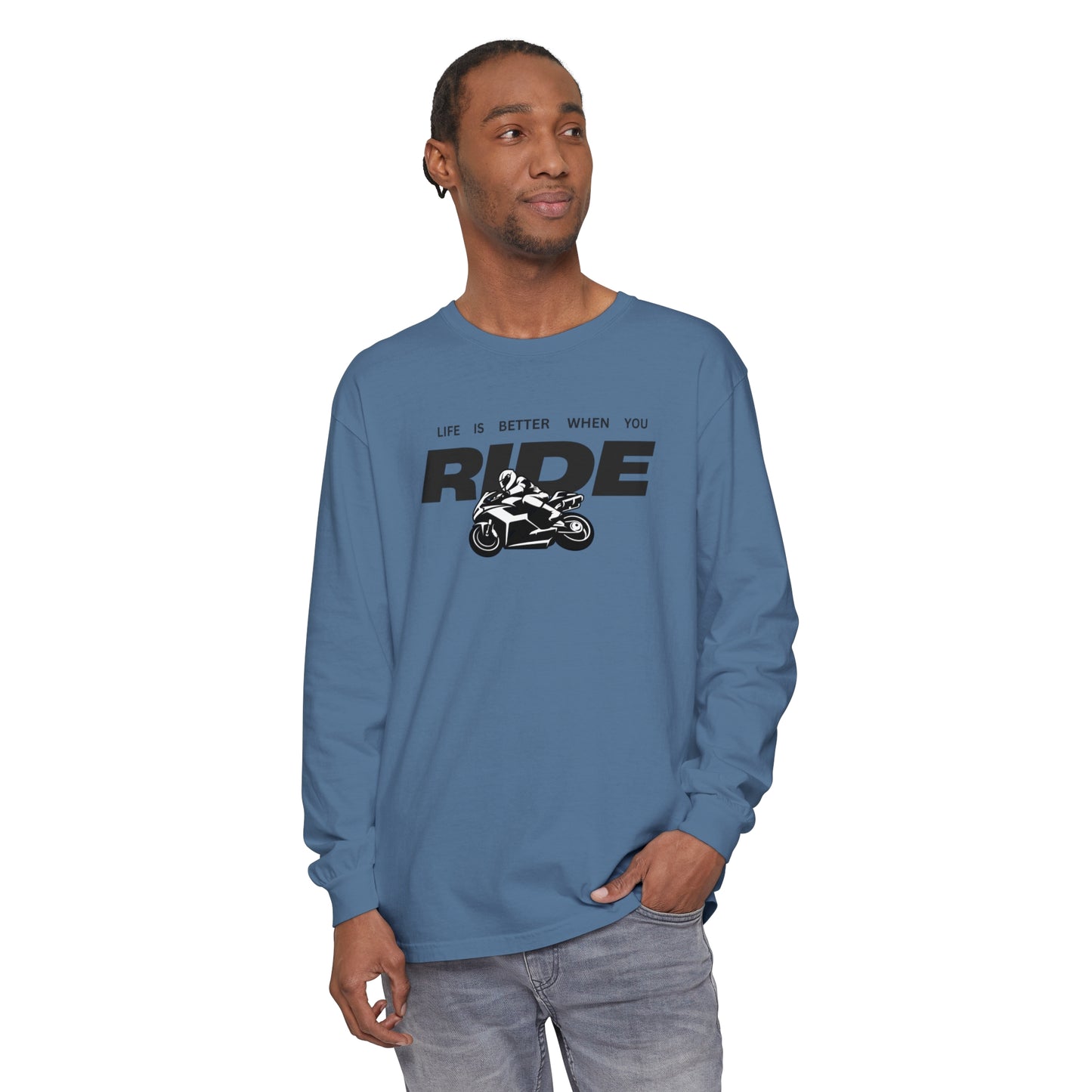 'Life is Better When You Ride' - Long Sleeve T-Shirt