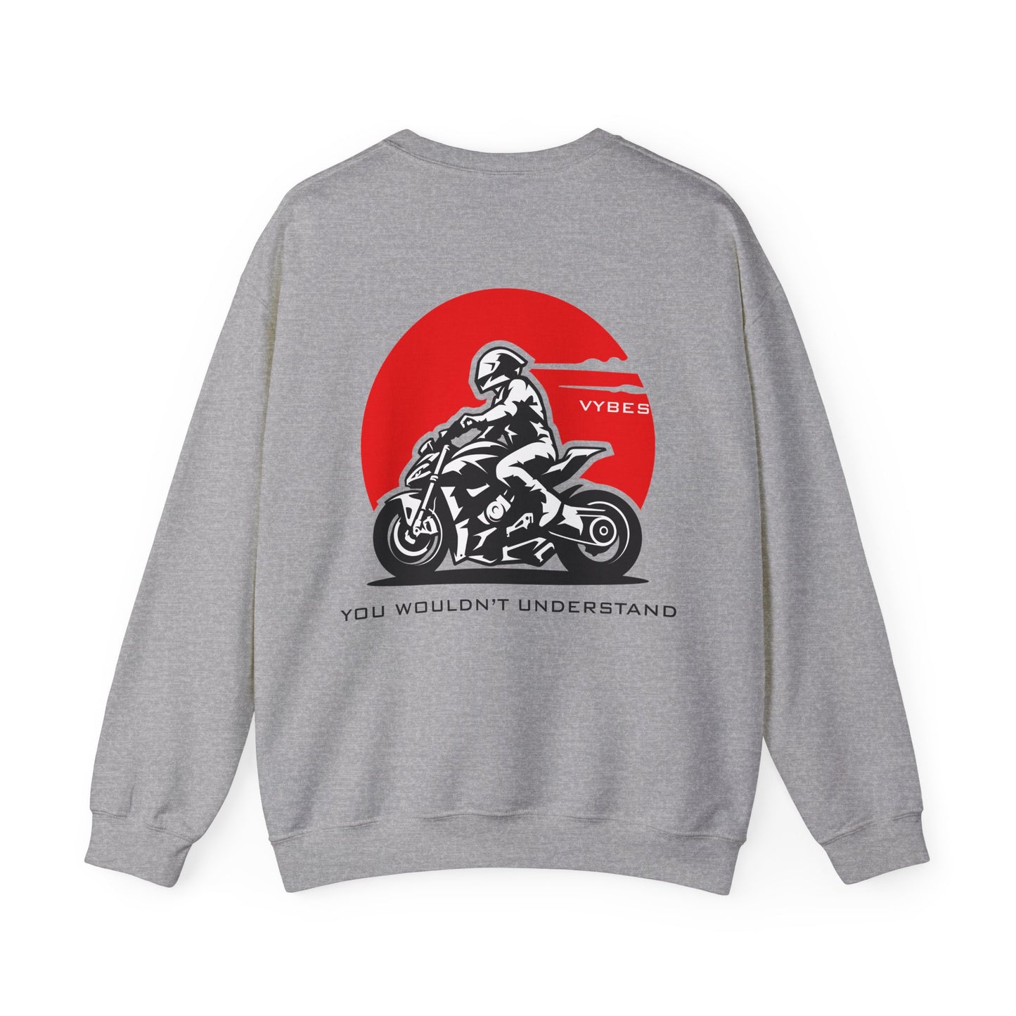 You Wouldn't Understand Sweatshirt