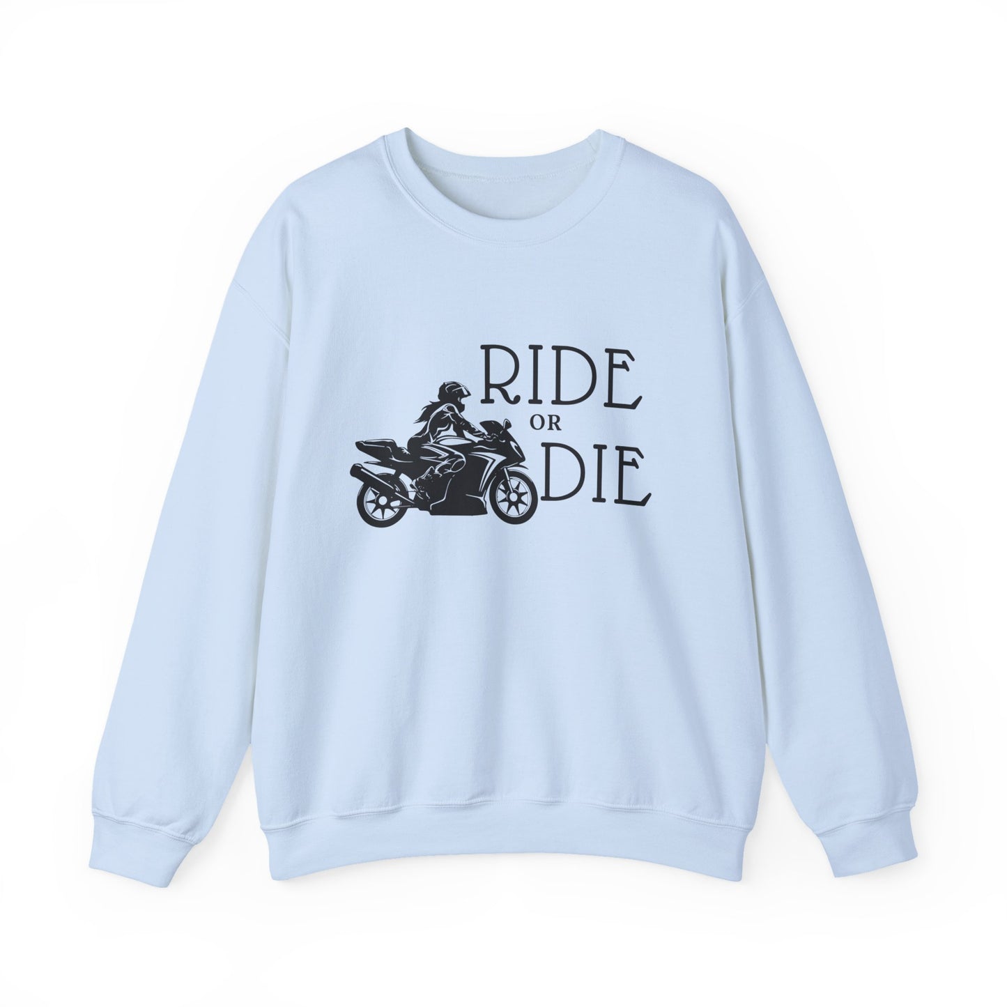 Ride or Die Sweatshirt