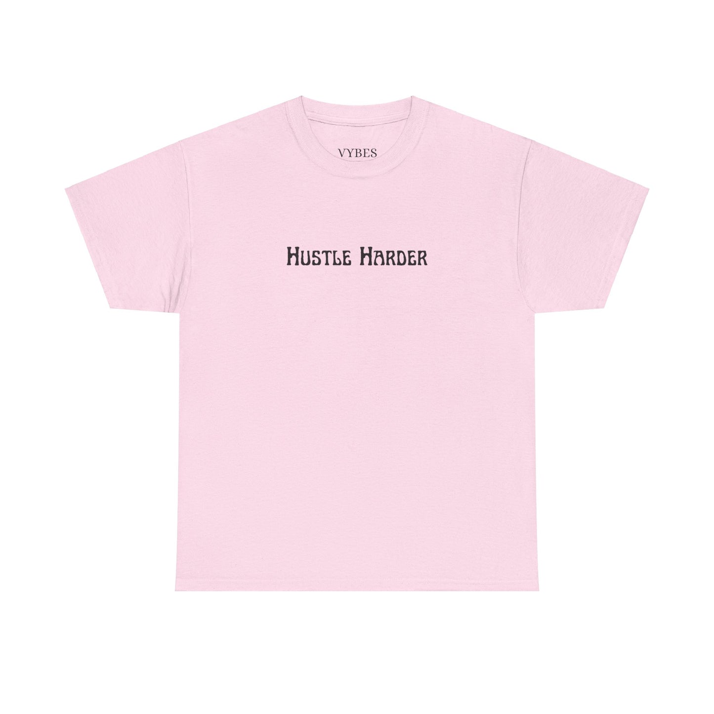 Hustle Harder Tee