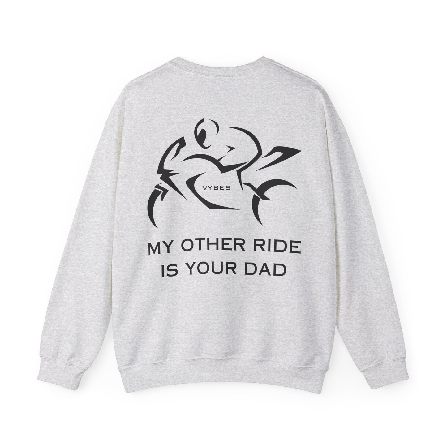 My Other Ride... Ladies Sweatshirt