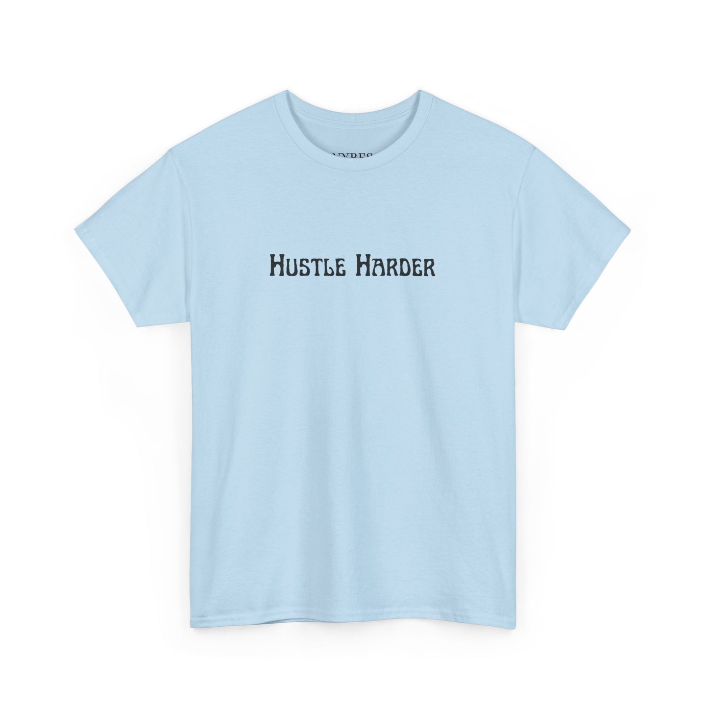 Hustle Harder Tee