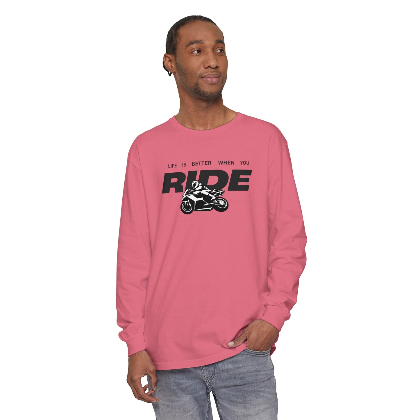'Life is Better When You Ride' - Long Sleeve T-Shirt