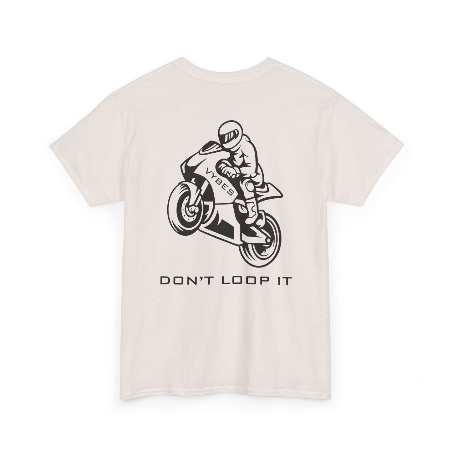 Don't Loop It Tee