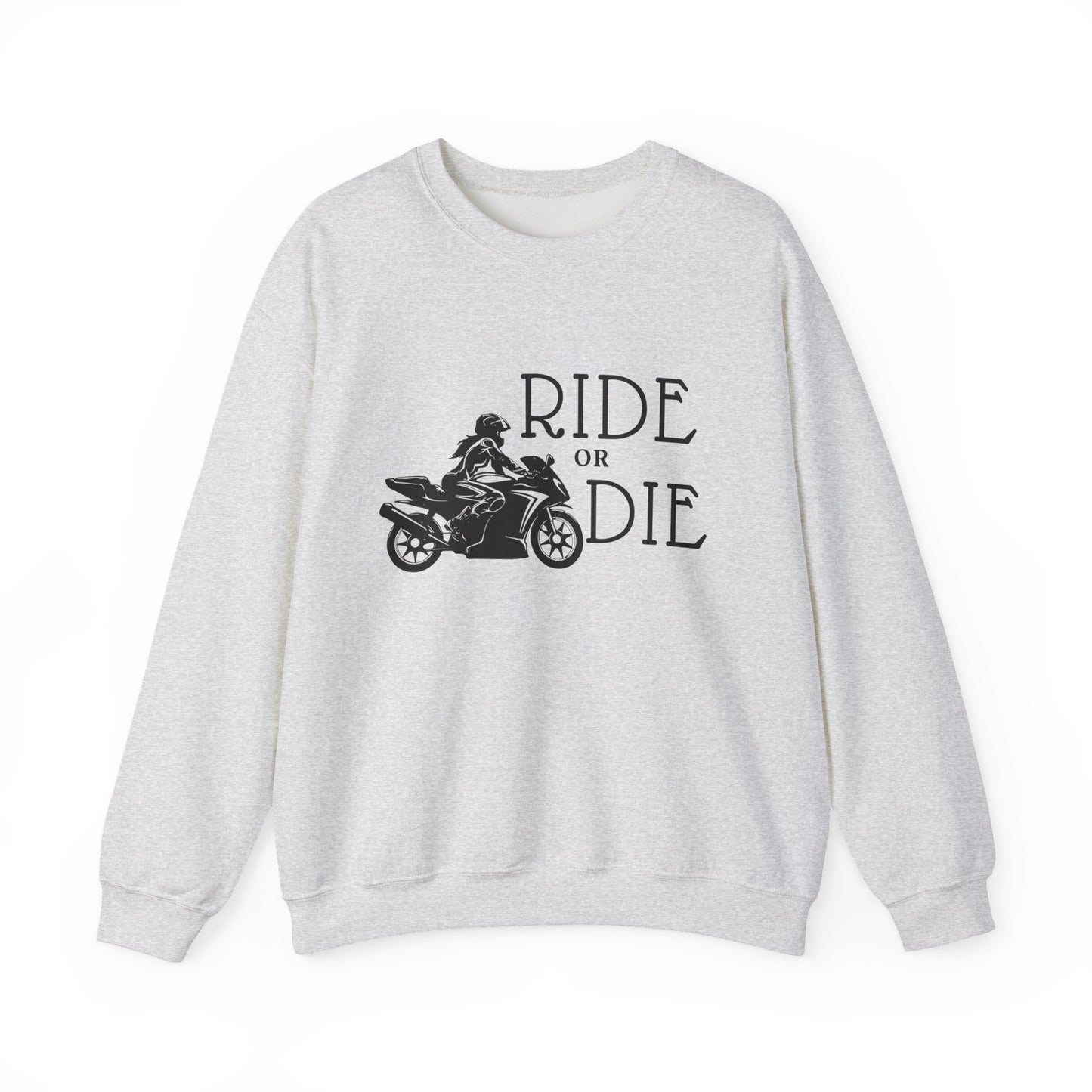 Ride or Die Sweatshirt