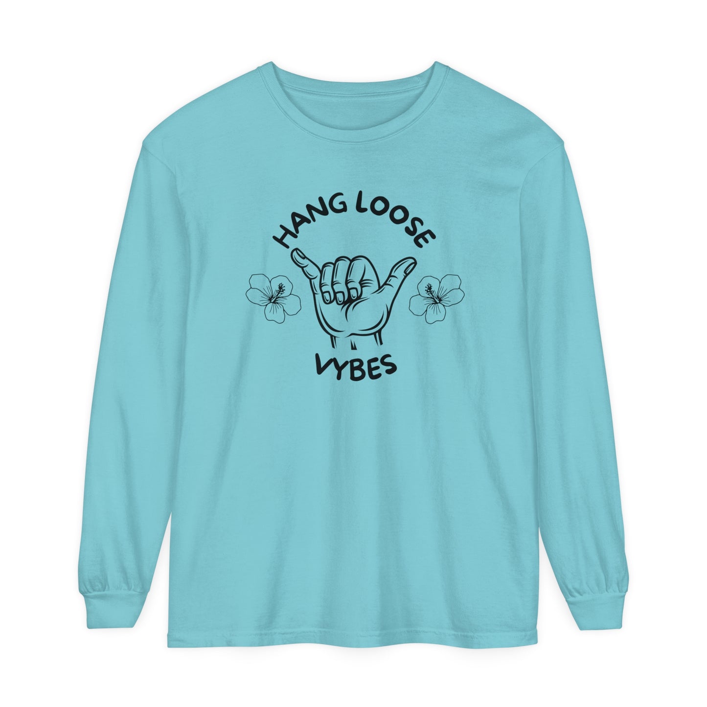 Hang Loose Vybes Long Sleeve T-Shirt