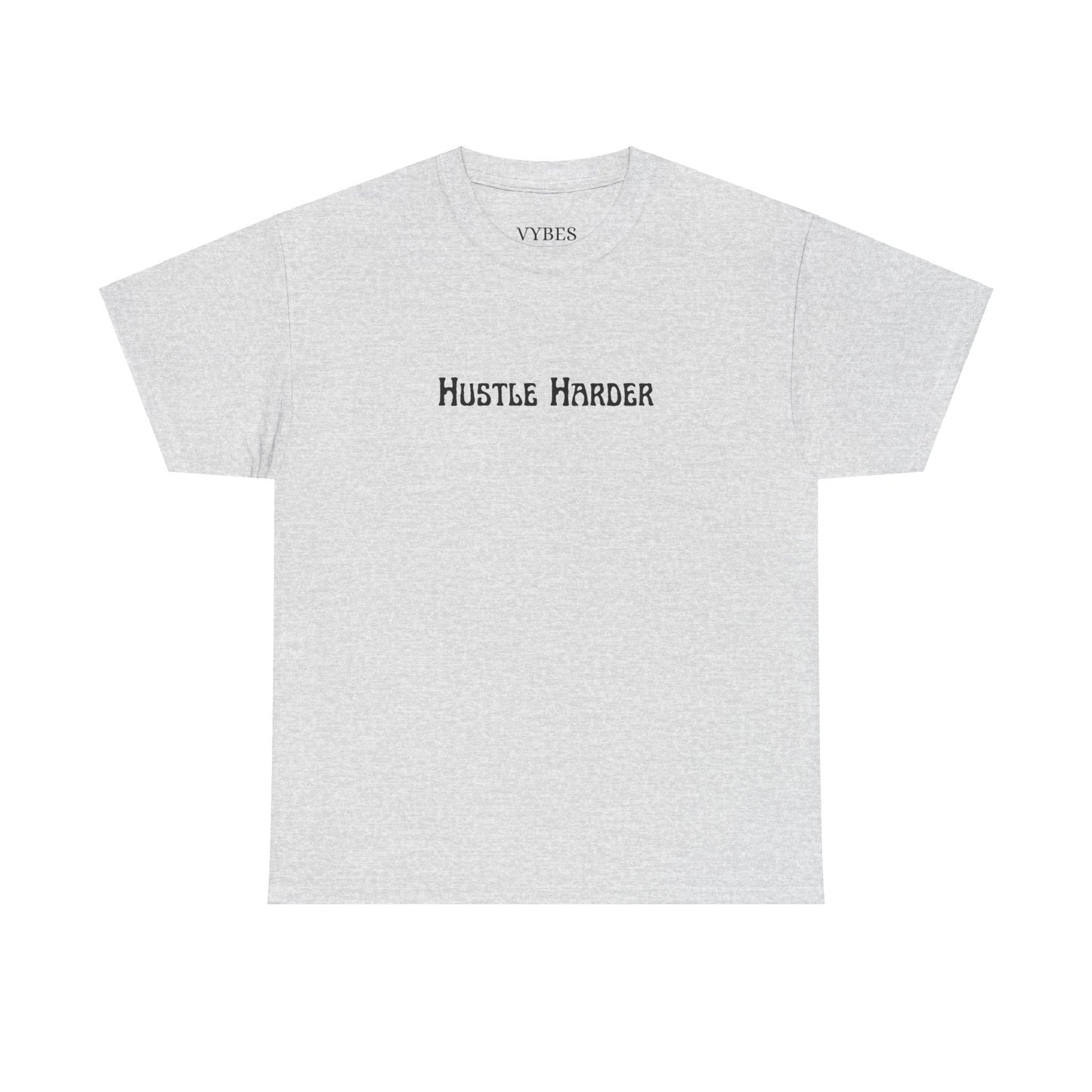 Hustle Harder Tee