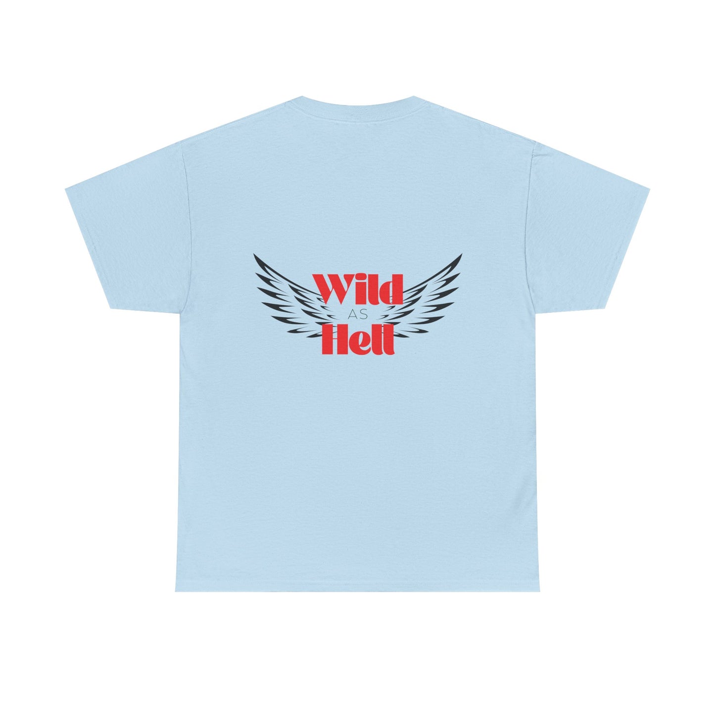 Wild as Hell Ladies Tee