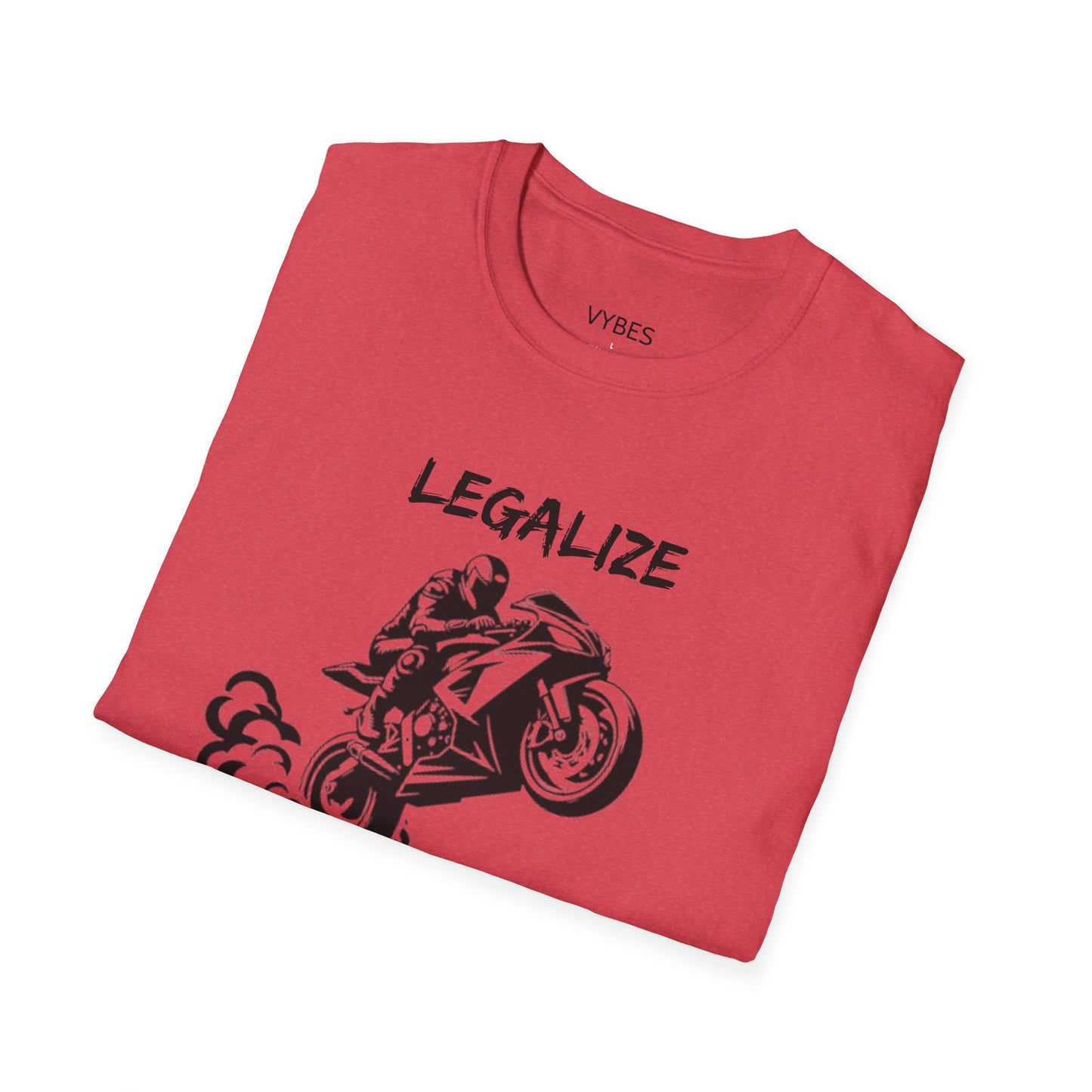 Legalize Wheelies T-Shirt