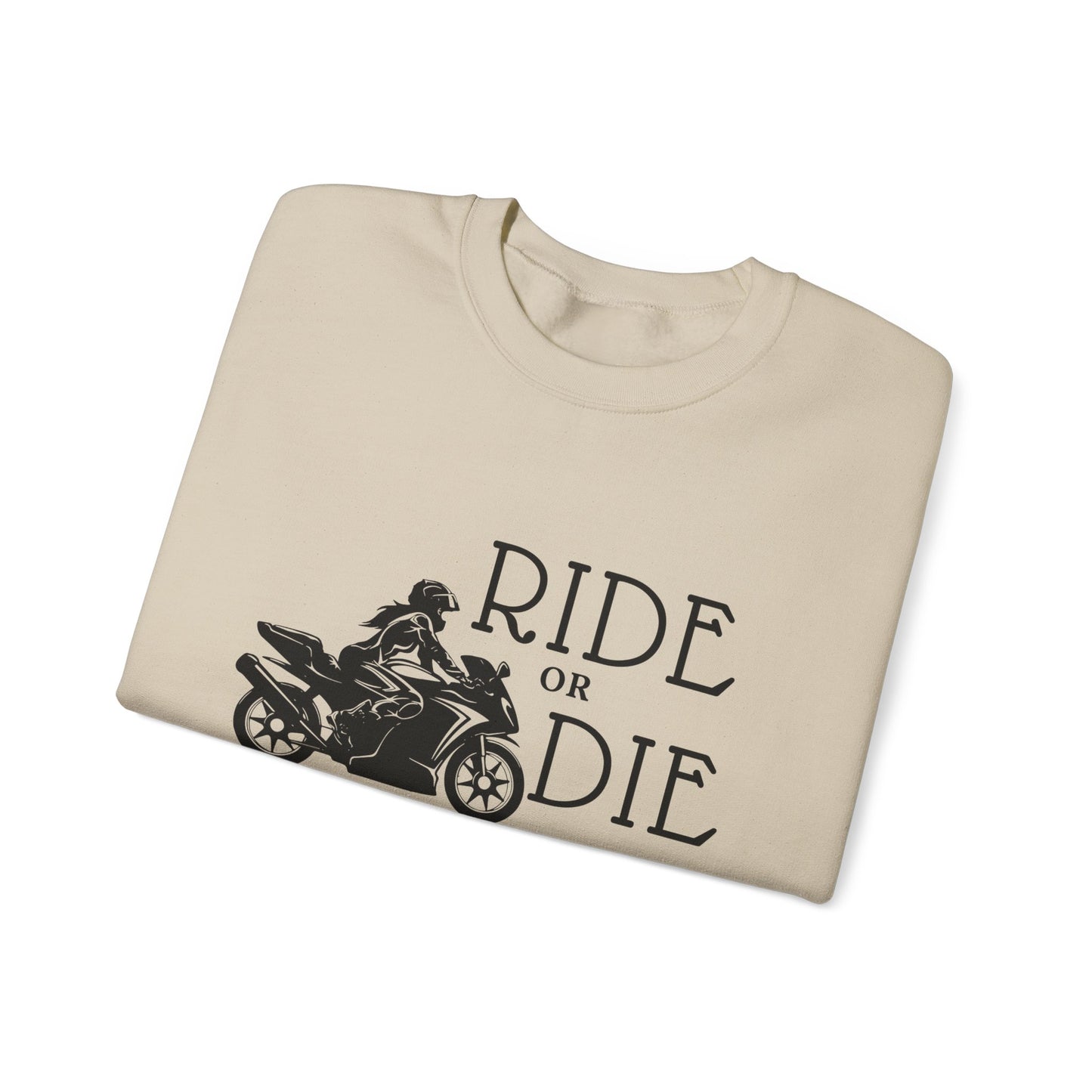 Ride or Die Sweatshirt