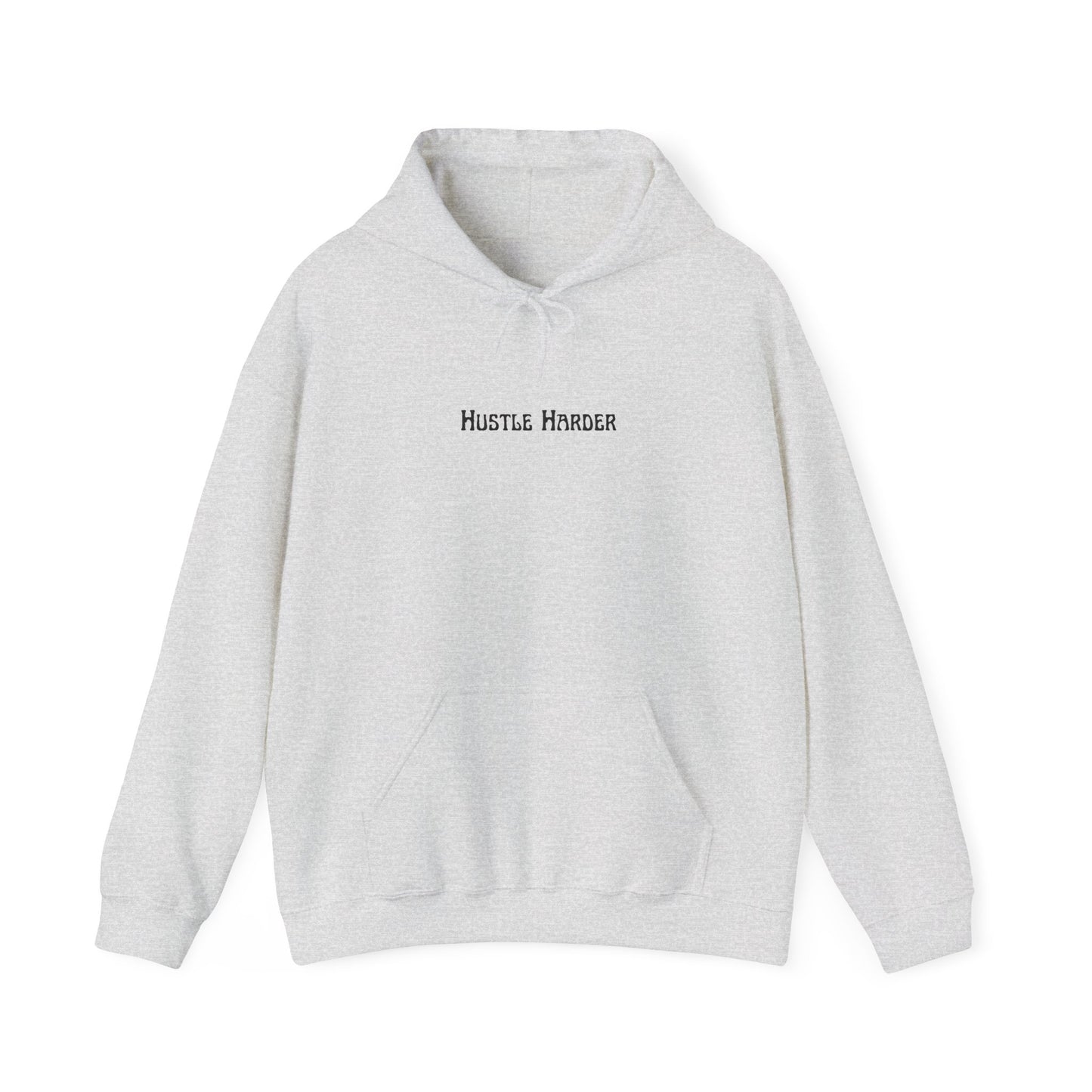 Hustle Harder Hoodie