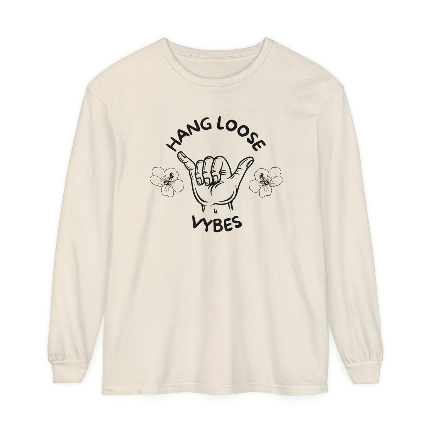 Hang Loose Vybes Long Sleeve T-Shirt