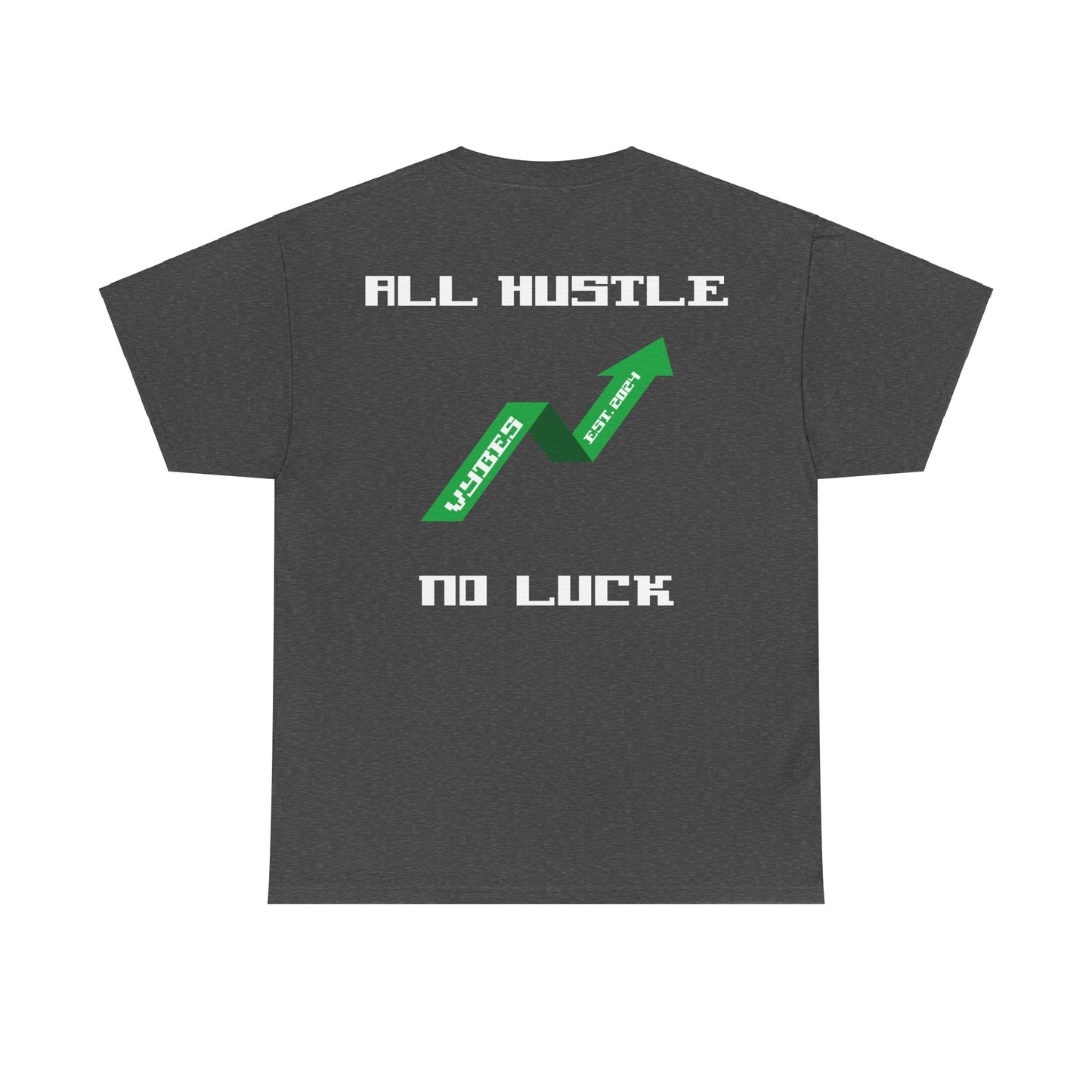 All Hustle Tee