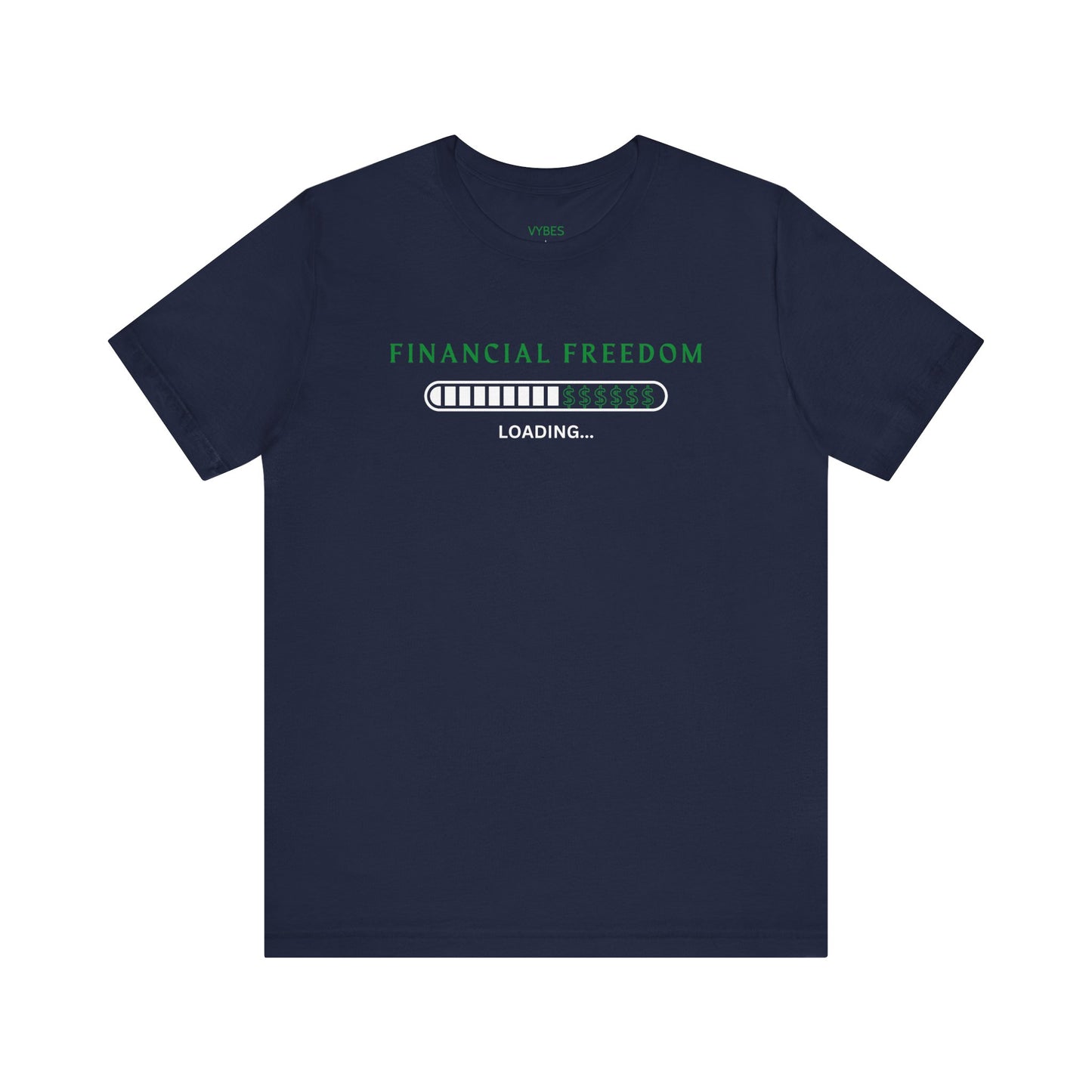 Financial Freedom Tee