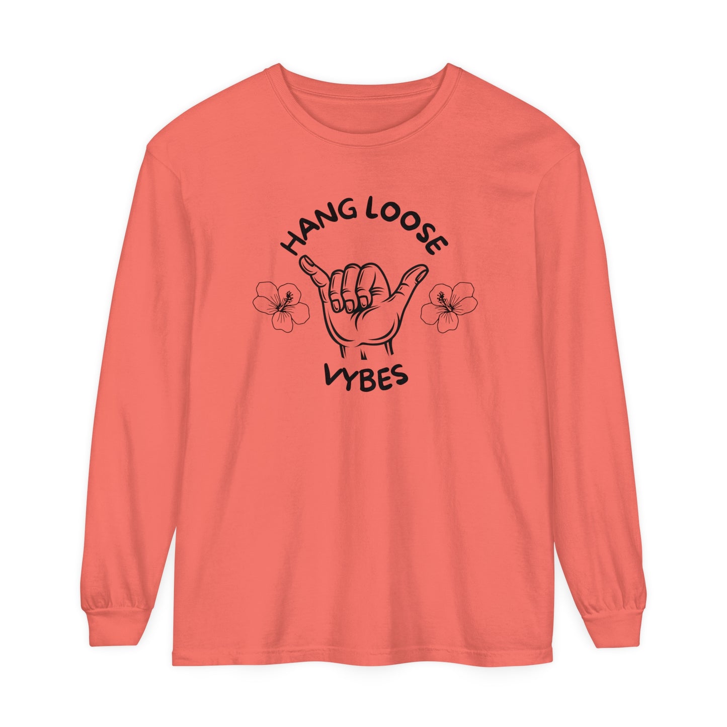 Hang Loose Vybes Long Sleeve T-Shirt
