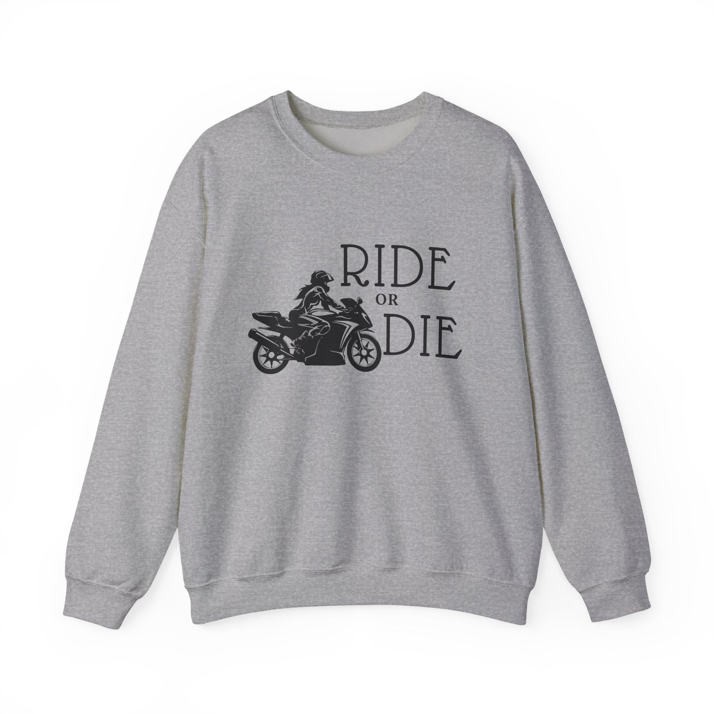 Ride or Die Sweatshirt