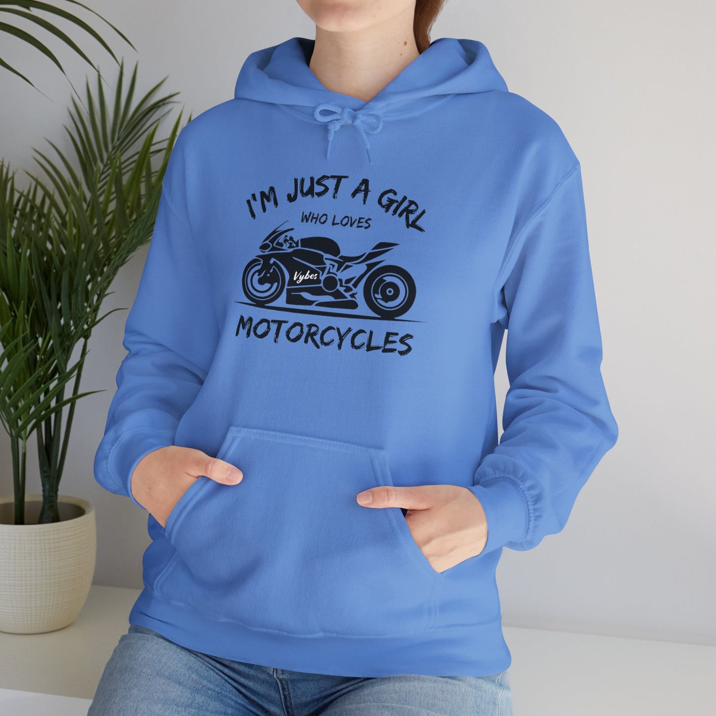 I'm Just A Girl Hoodie