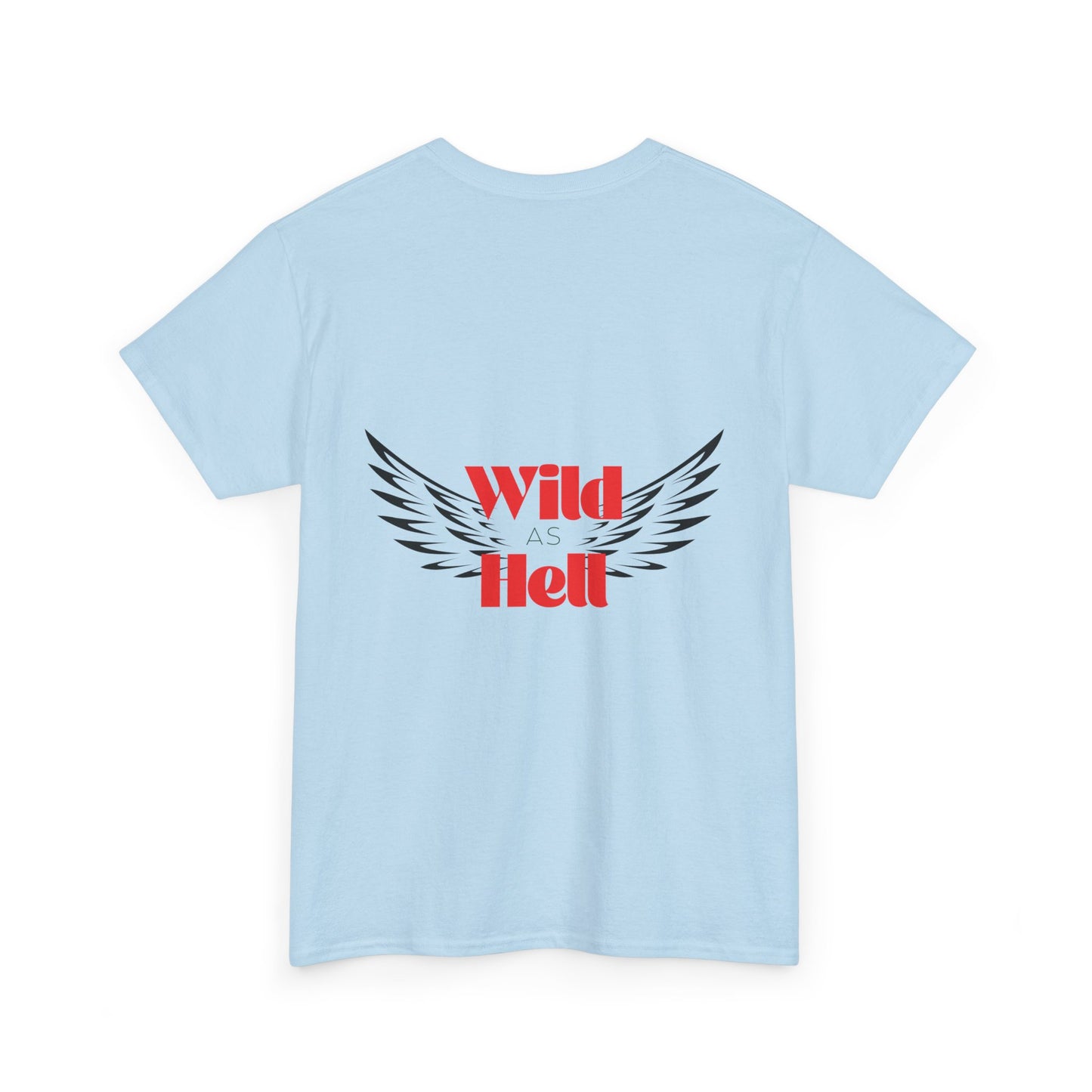 Wild as Hell Ladies Tee