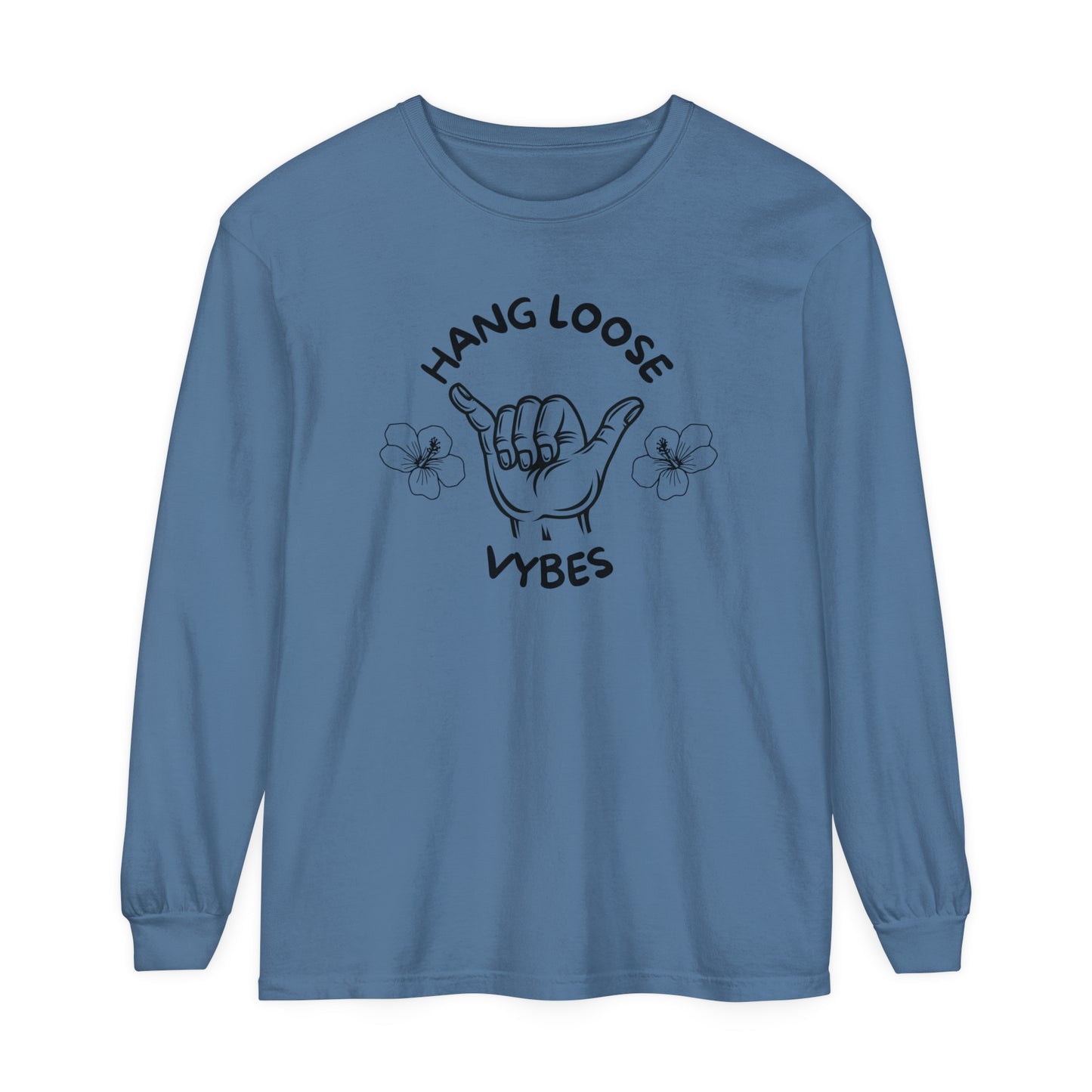 Hang Loose Vybes Long Sleeve T-Shirt