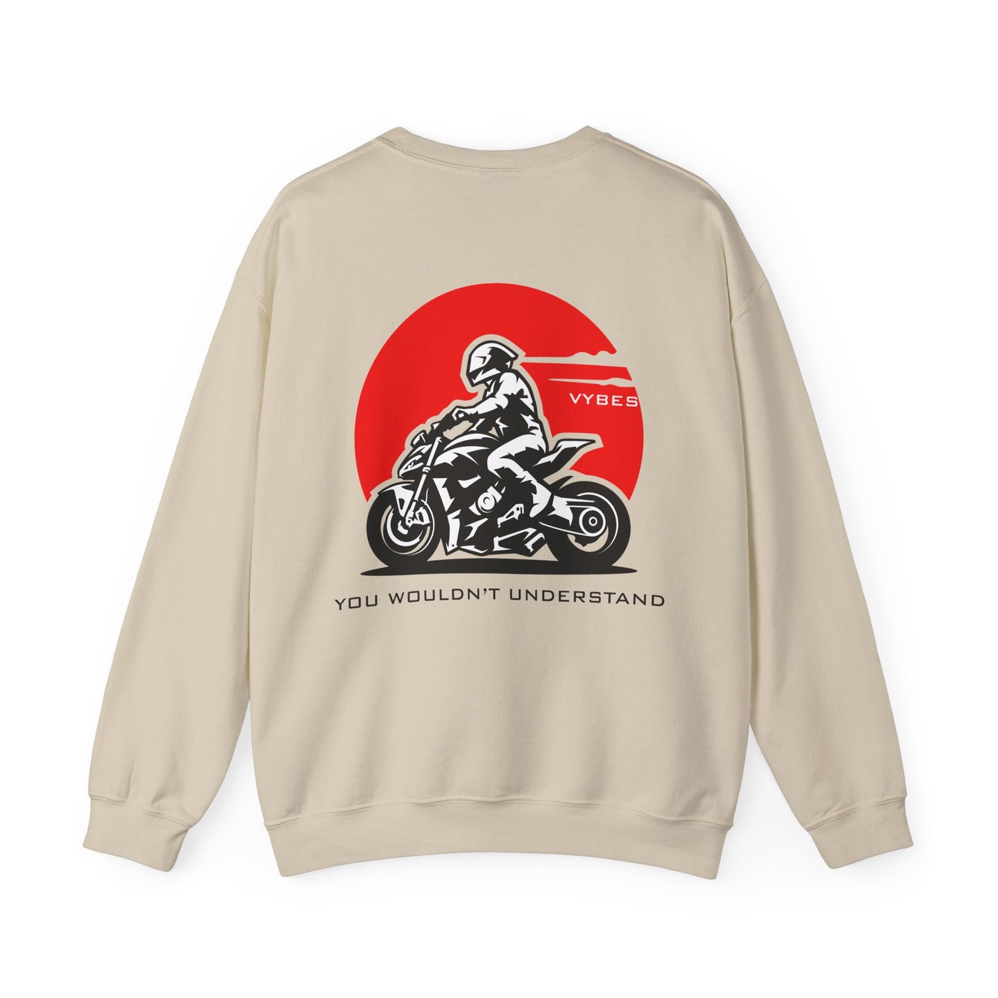 You Wouldn't Understand Sweatshirt