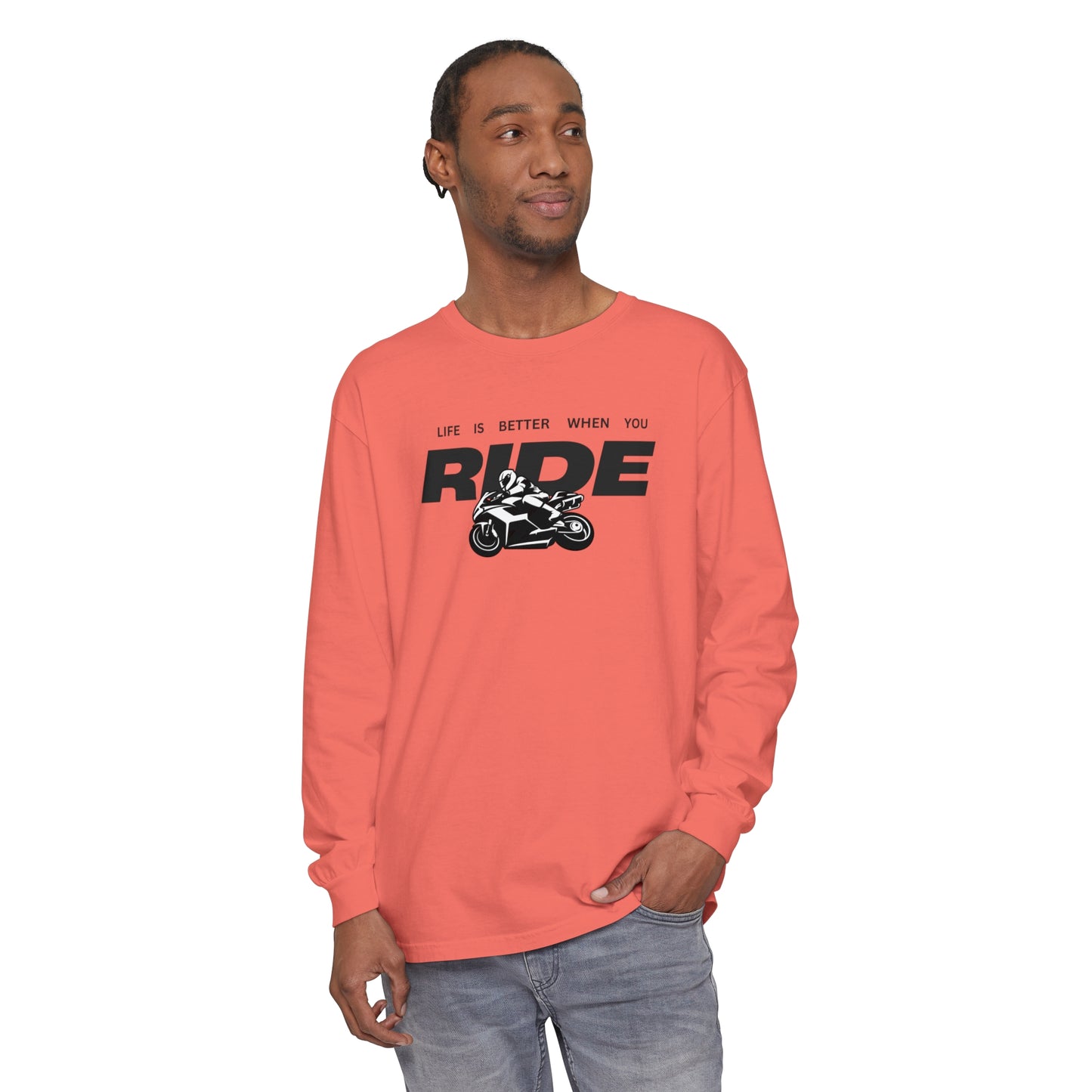 'Life is Better When You Ride' - Long Sleeve T-Shirt