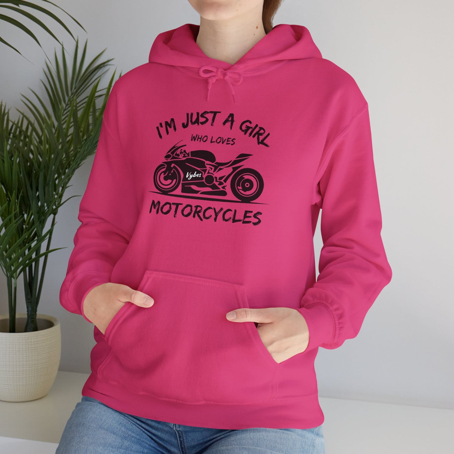 I'm Just A Girl Hoodie
