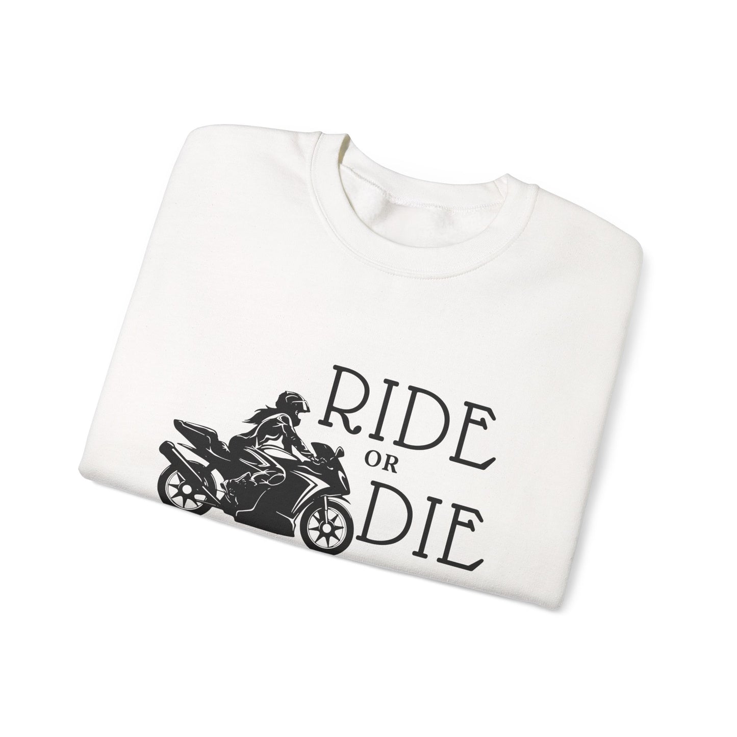 Ride or Die Sweatshirt