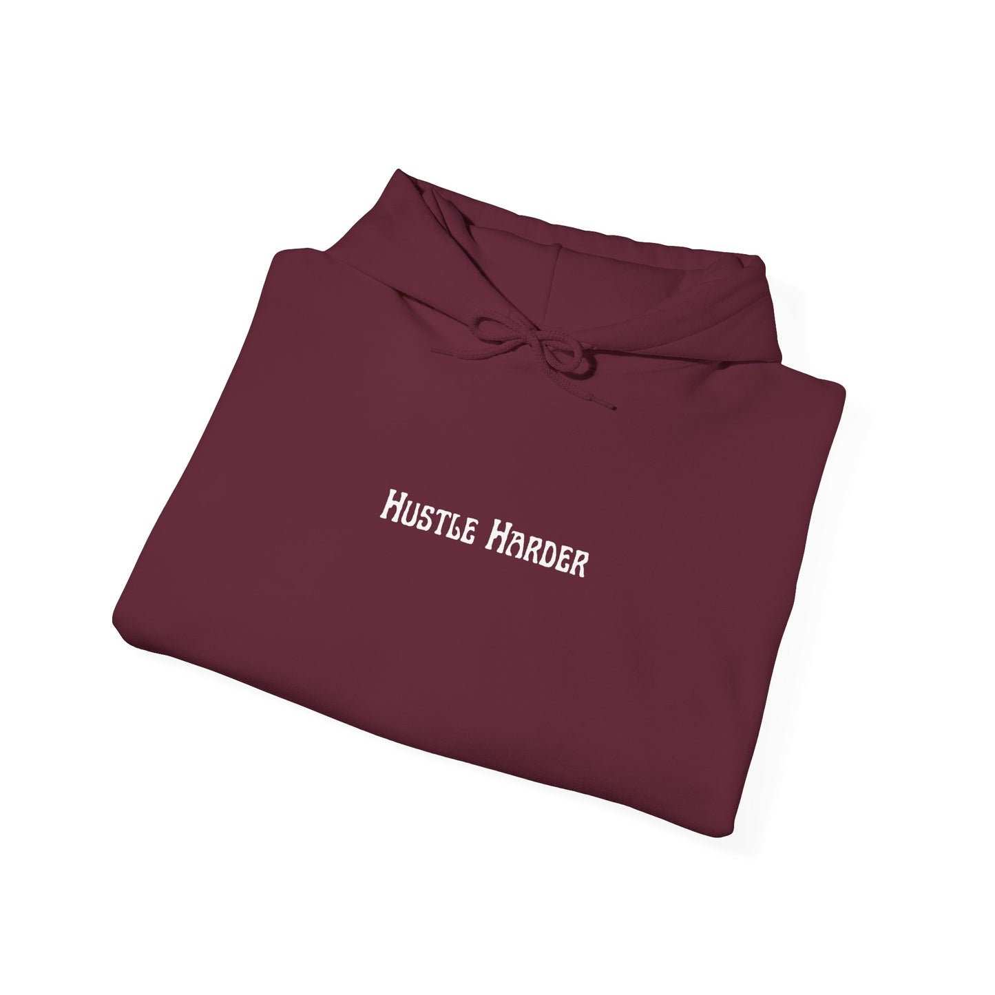 Hustle Harder Hoodie